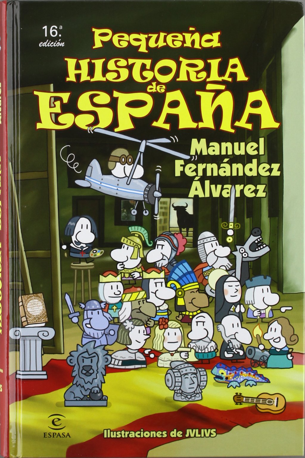 Libro: Pequeña historia de España (LIBROS INFANTILES Y JUVENILES) - 9788467028317