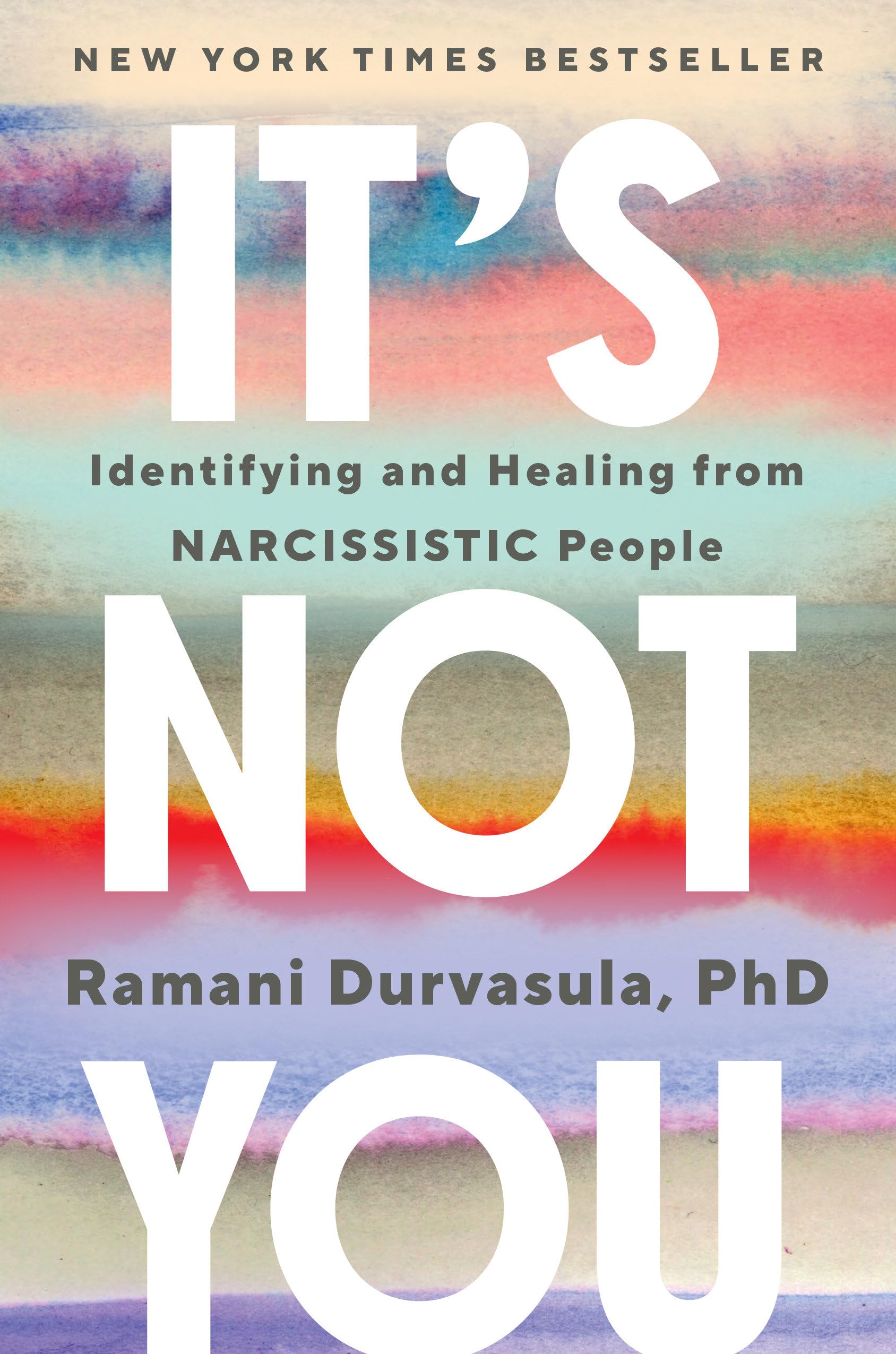Libro: It's Not You: Identifying and Healing from Narcissistic People