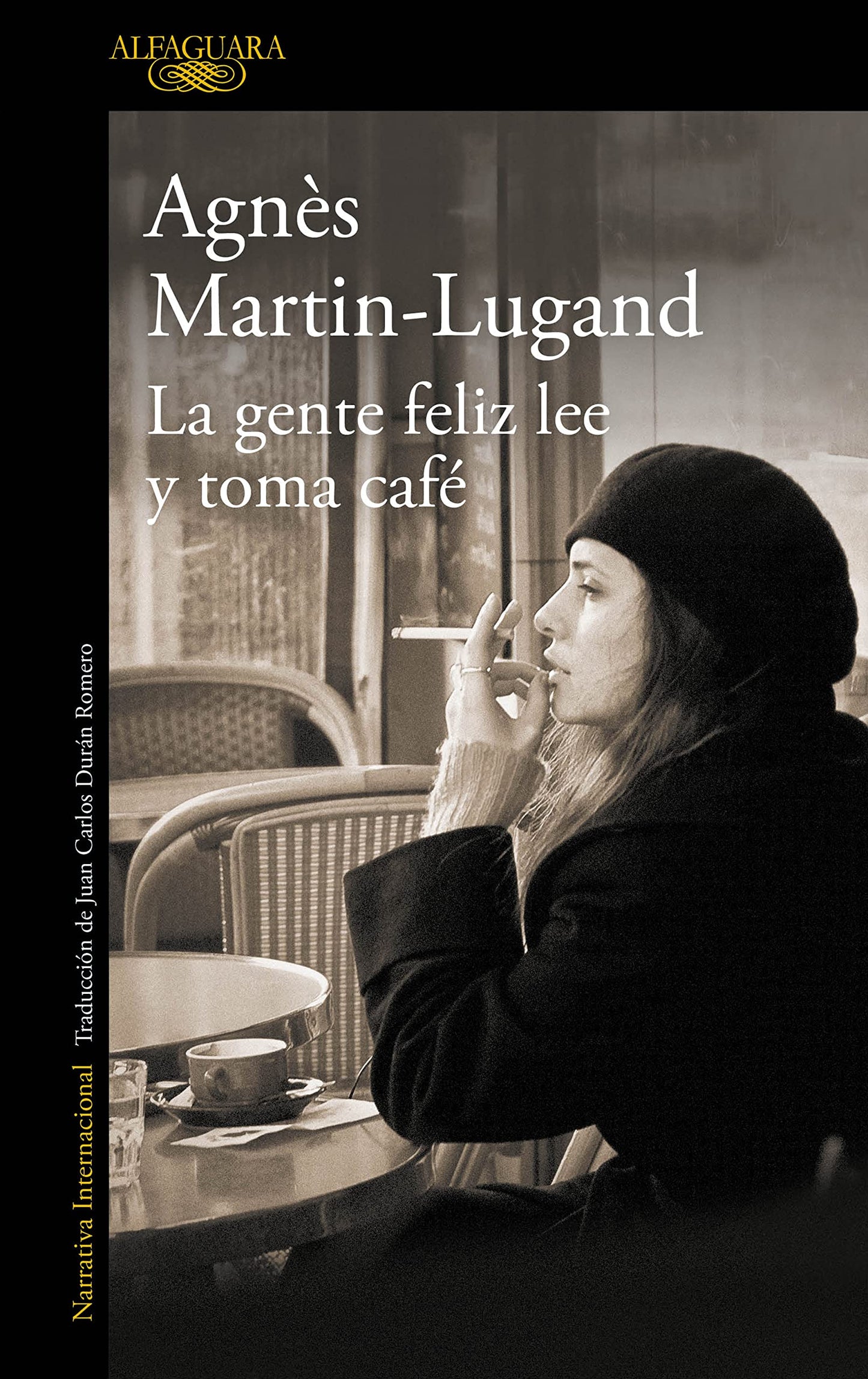 Libro: La gente feliz lee y toma café (Literaturas)