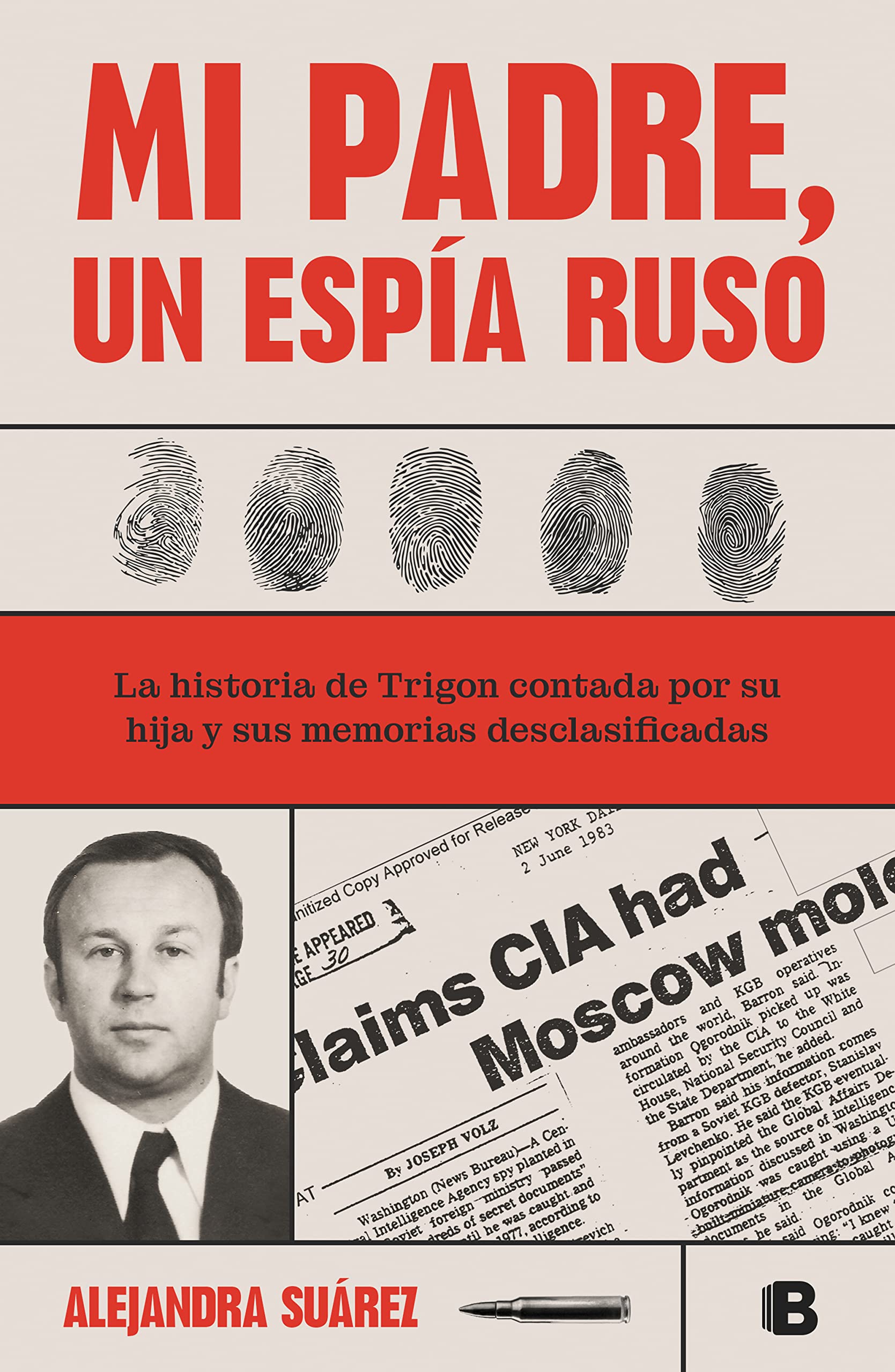Libro: Mi padre, un espía ruso: La historia de Trigon contada por su hija y sus memorias desclasificadas