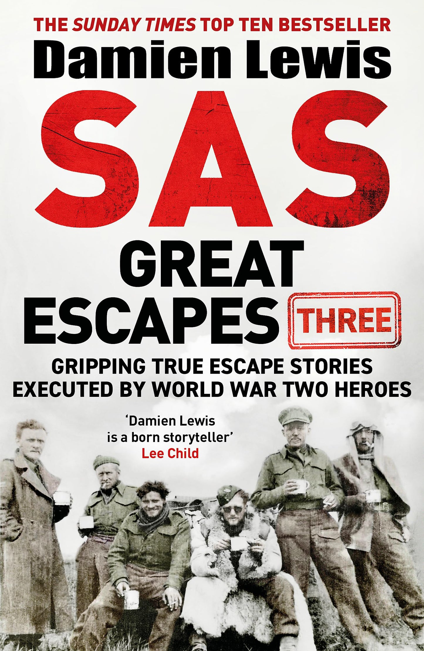 Libro: SAS Great Escapes Three: Gripping True Escape Stories Executed by World War Two Heroes