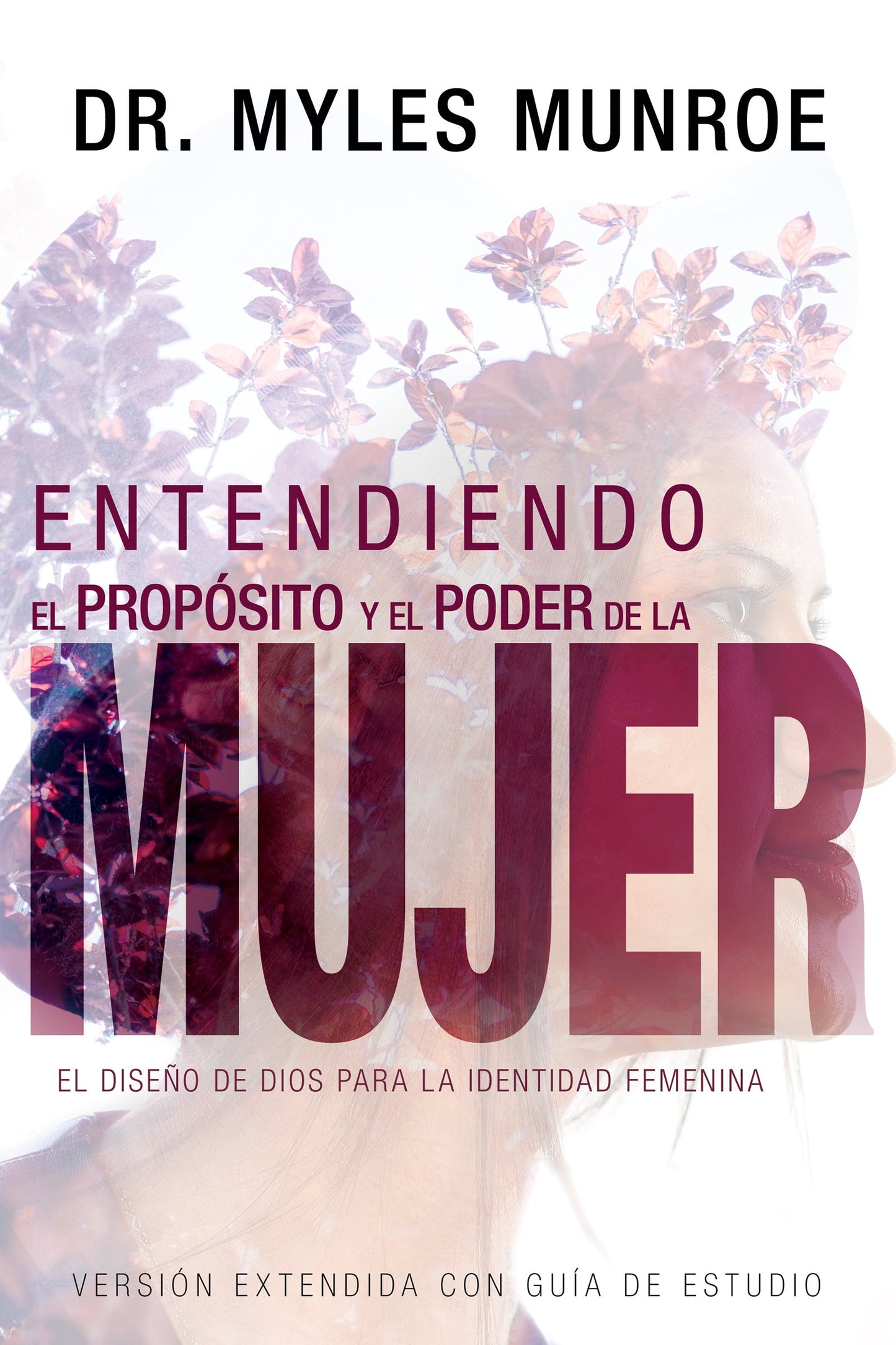Libro: Entendiendo el propósito y el poder de la mujer: El diseño de Dios para la identidad femenina (Spanish Edition)