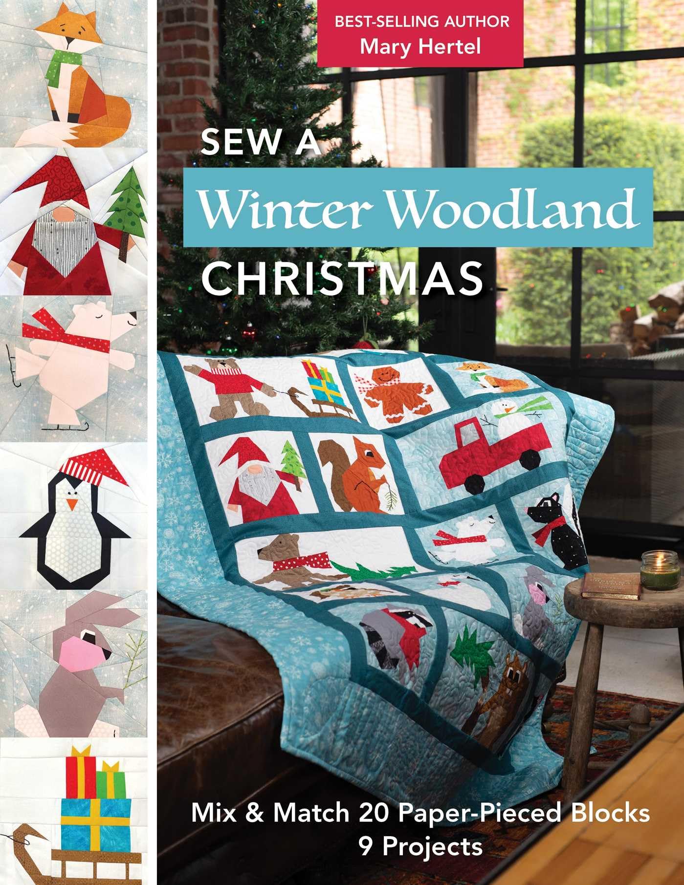 Libro: Sew a Winter Woodland Christmas: Mix & Match 20 Paper-Pieced Blocks, 9 Projects