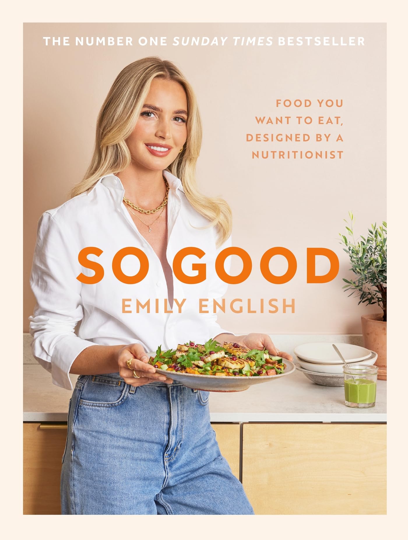 Libro: So Good: Food you want to eat, designed by a nutritionist (Emily English)