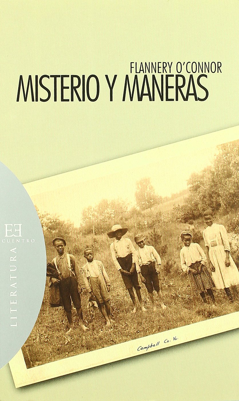 Libro: Misterio y maneras: Prosa ocasional, escogida y editada por Sally y Robert Fitzgerald (Literatura)