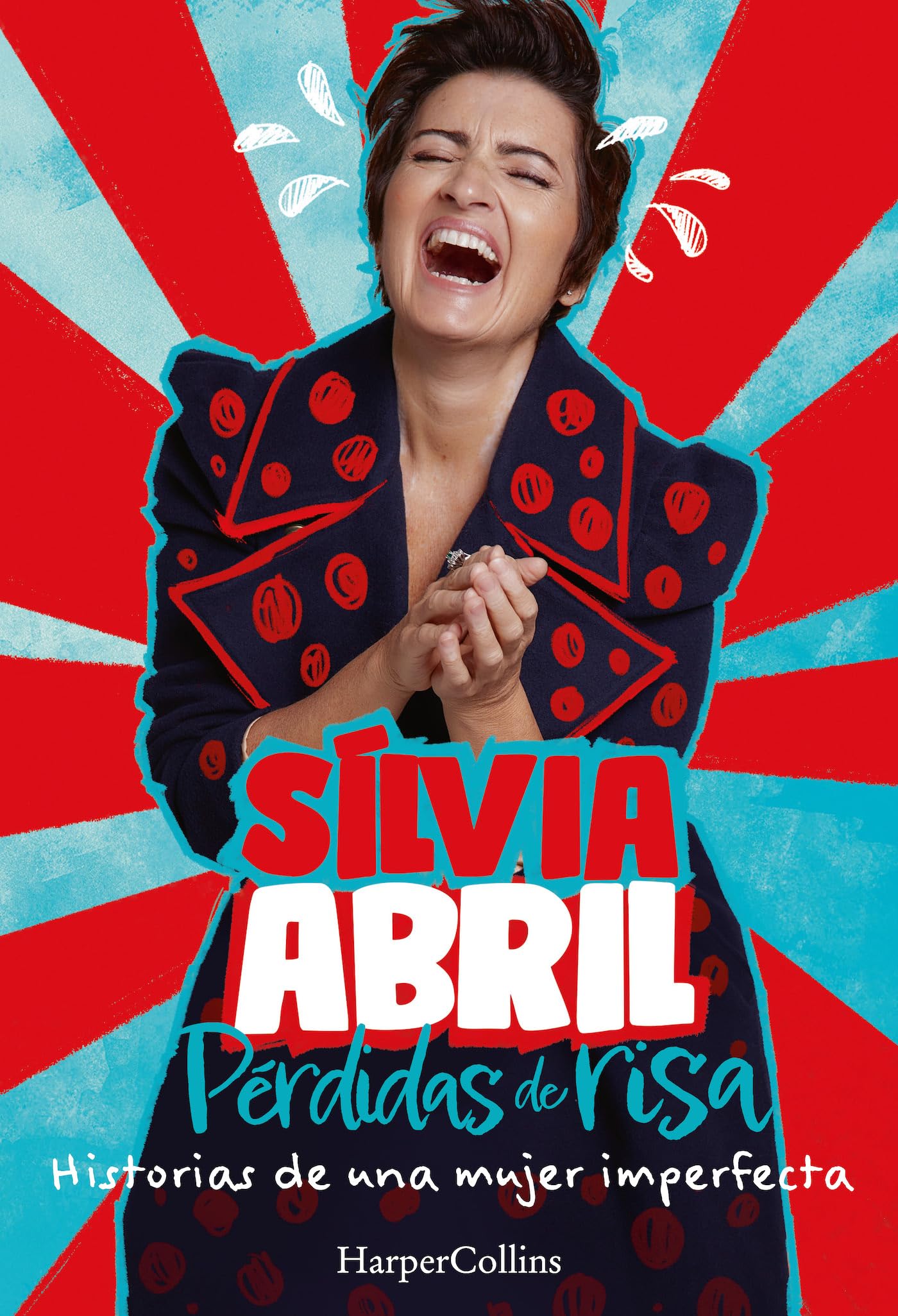 Libro: Pérdidas de risa. Historias de una mujer imperfecta (HarperCollins)