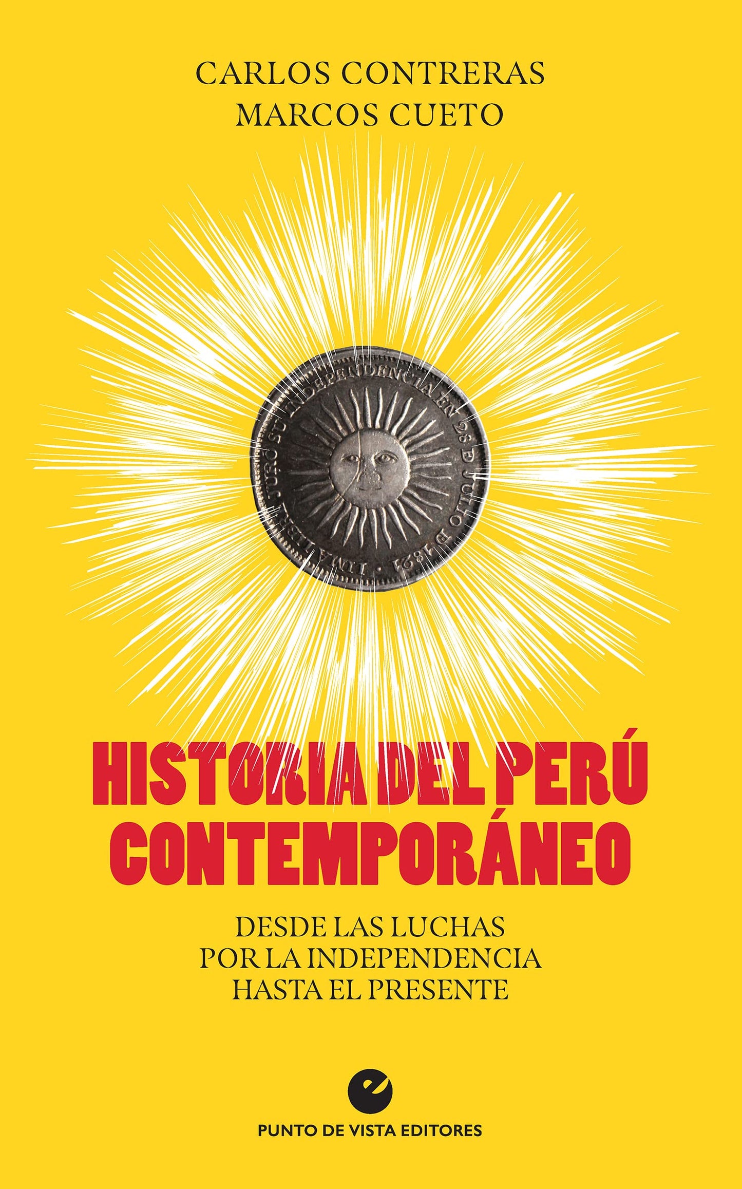 Libro: Historia del Perú contemporáneo: Desde las luchas por la independencia hasta el presente
