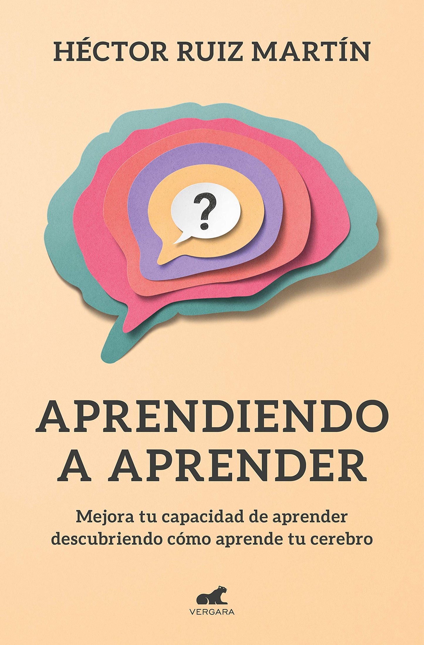 Libro: Aprendiendo a aprender: Mejora tu capacidad de aprender descubriendo cómo aprende tu cerebro (Vergara)