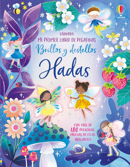 Brillos y destellos - Hadas (Mi primer libro de pegatinas)