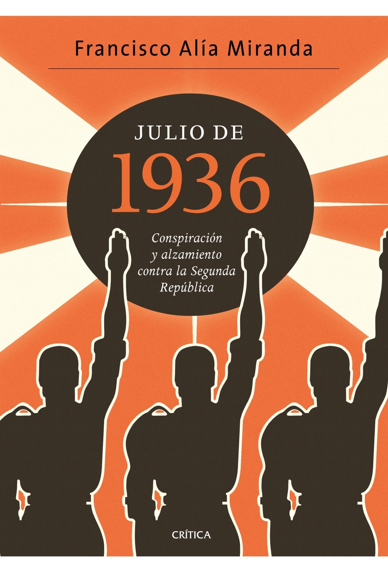 Libro: Julio de 1936: Conspiración y alzamiento contra la Segunda República (Contrastes)