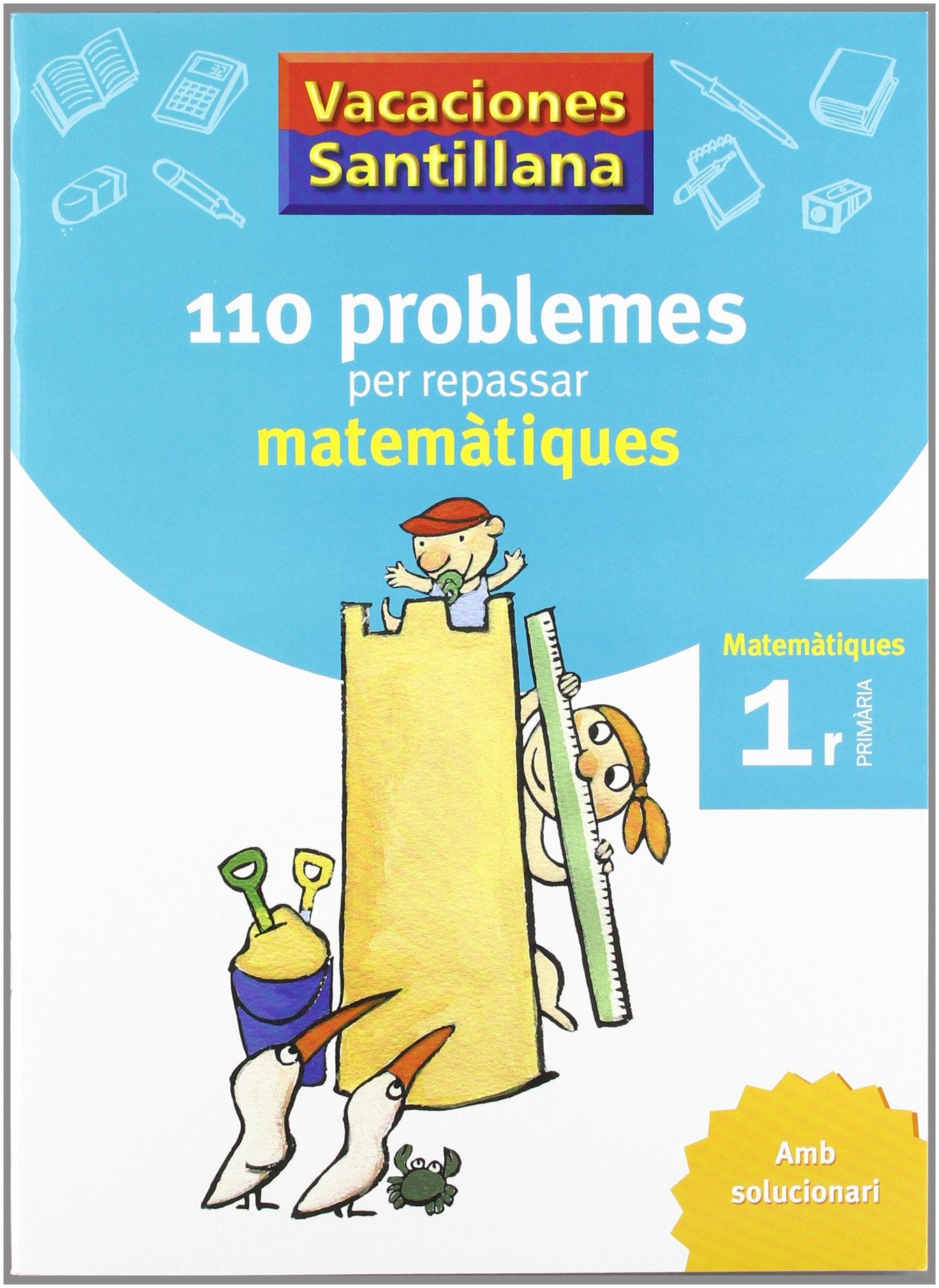 Libro: Primària - 1º Vacances Problemes Matemàtiques Català (Catalán)