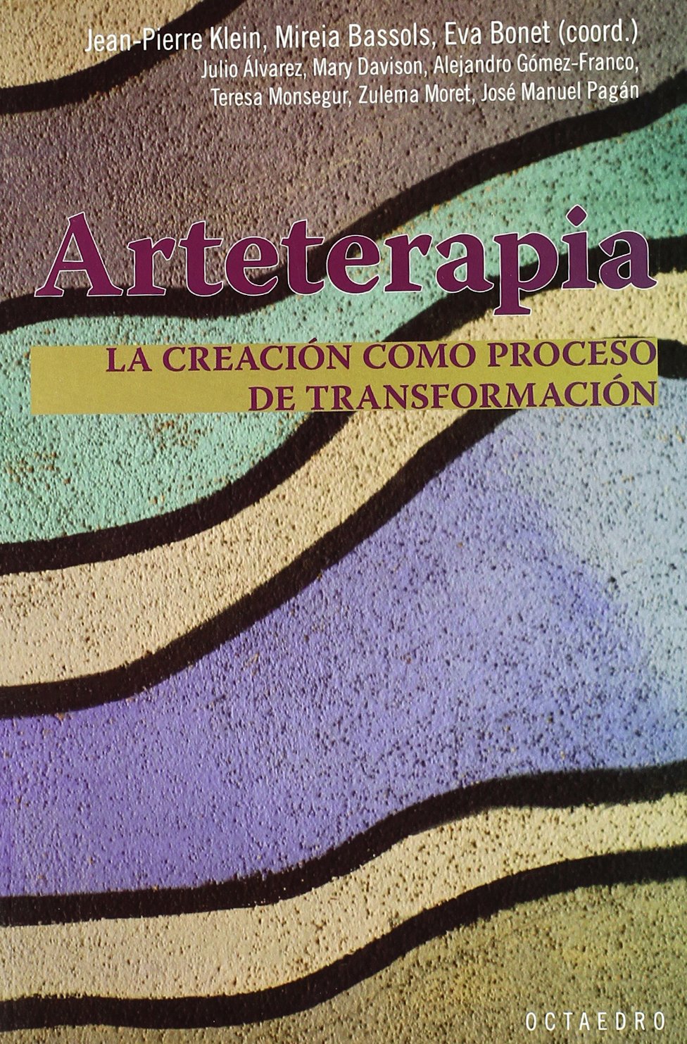 Libro: Arteterapia: La creación como proceso de transformación (Horizontes-Salud)
