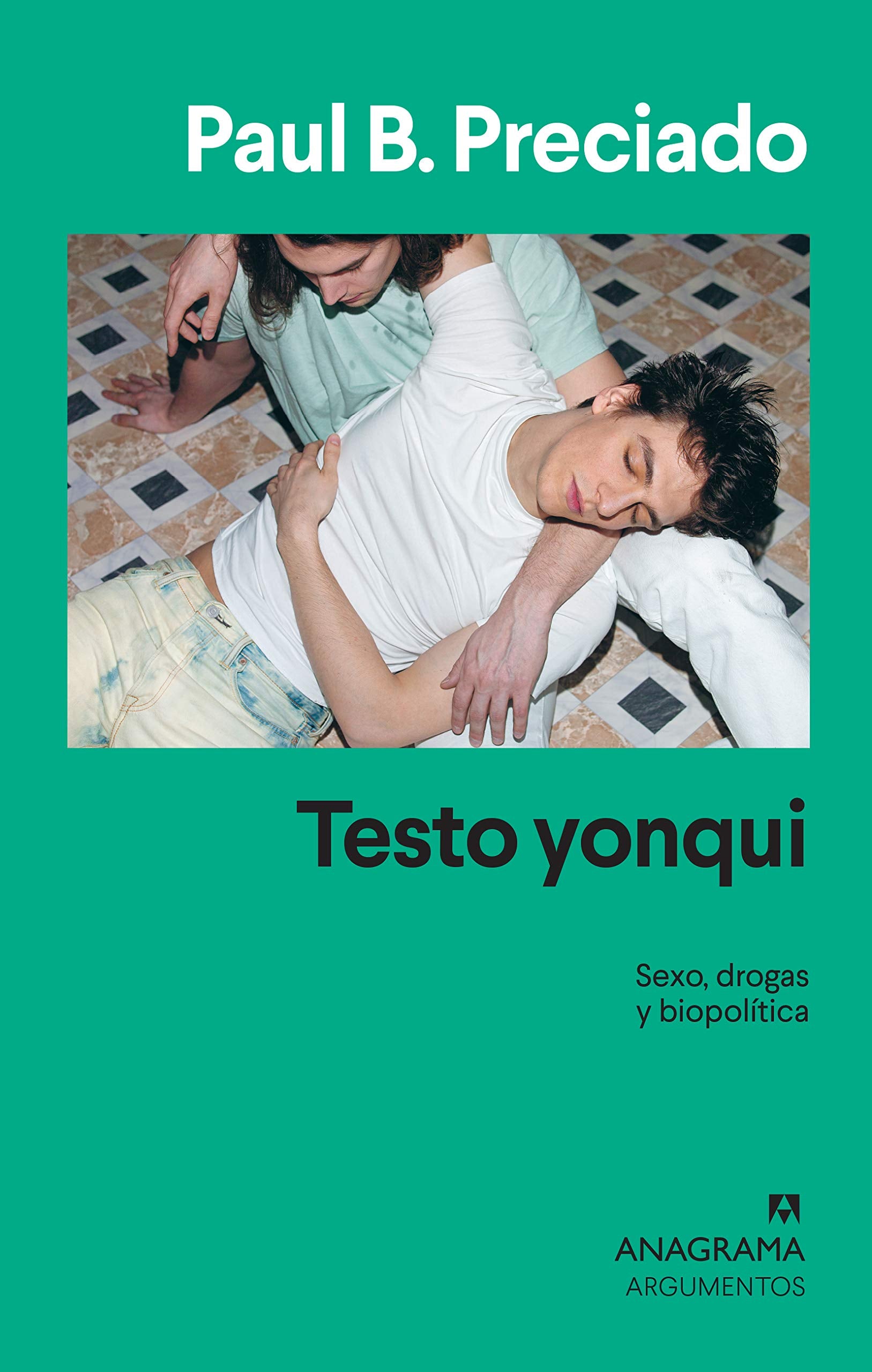 Libro: Testo yonqui: 542 (Argumentos)