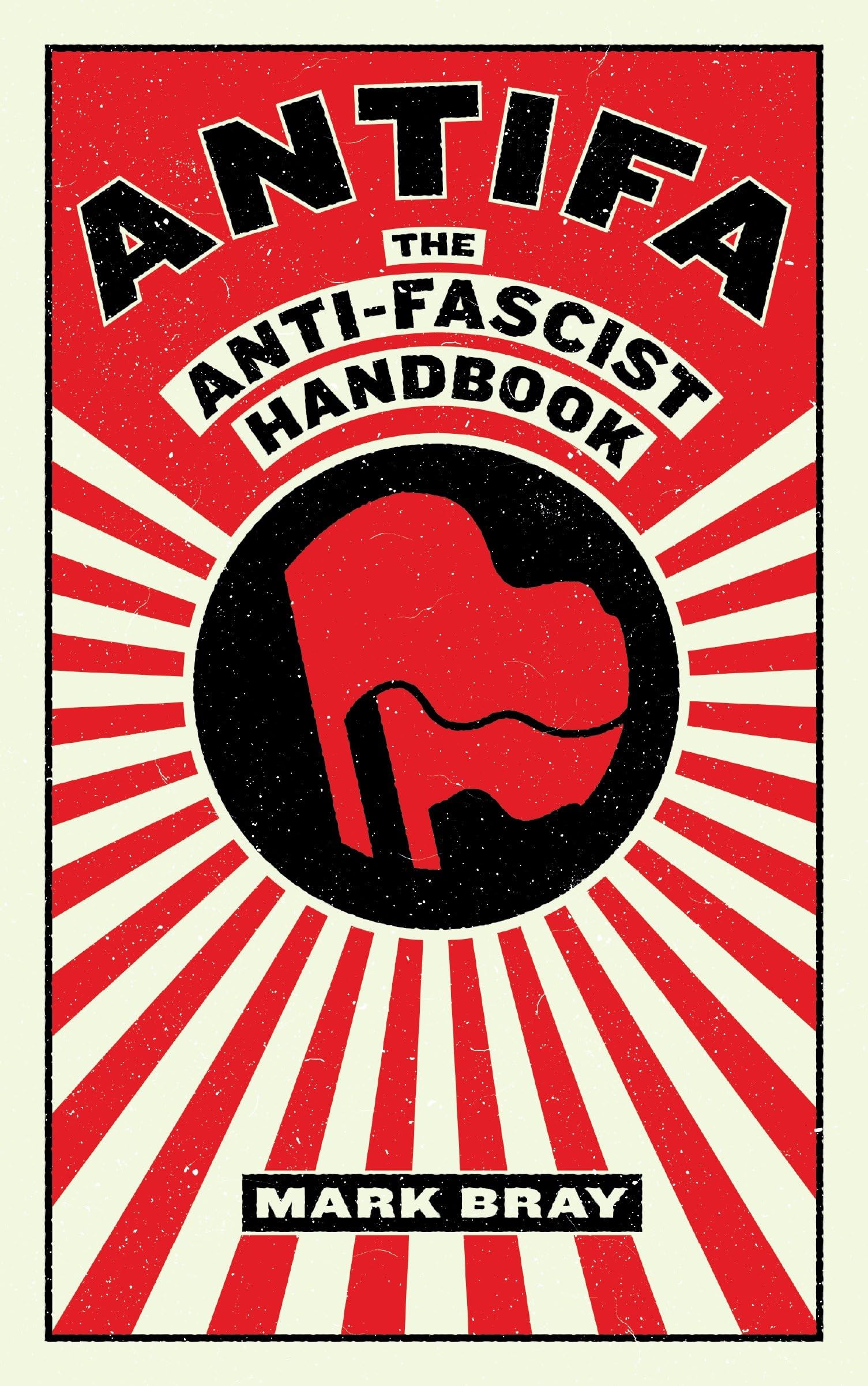 Libro: Antifa: The Anti-Fascist Handbook (Activist Citizens Library)
