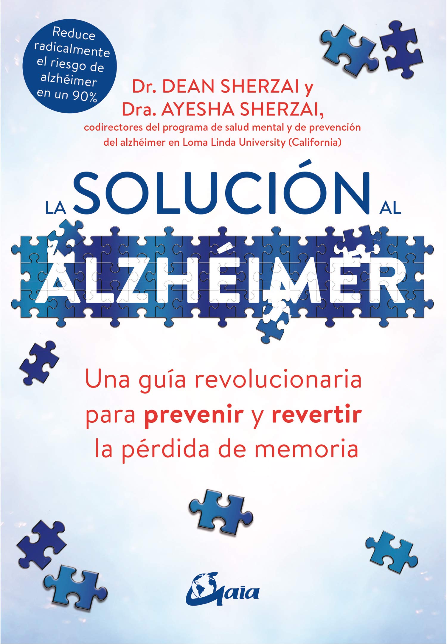 Libro: La solución al alzhéimer. Una guía revolucionaria para prevenir y revertir la pérdida de memoria (Salud natural)