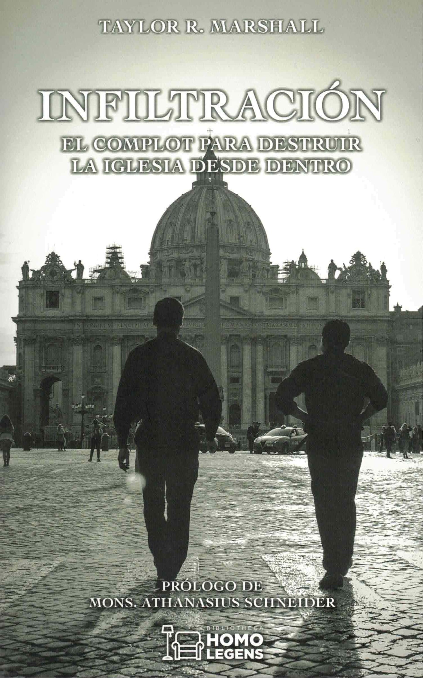 Libro: Infiltración: El complot para destruir la Iglesia desde dentro (Spanish Edition)