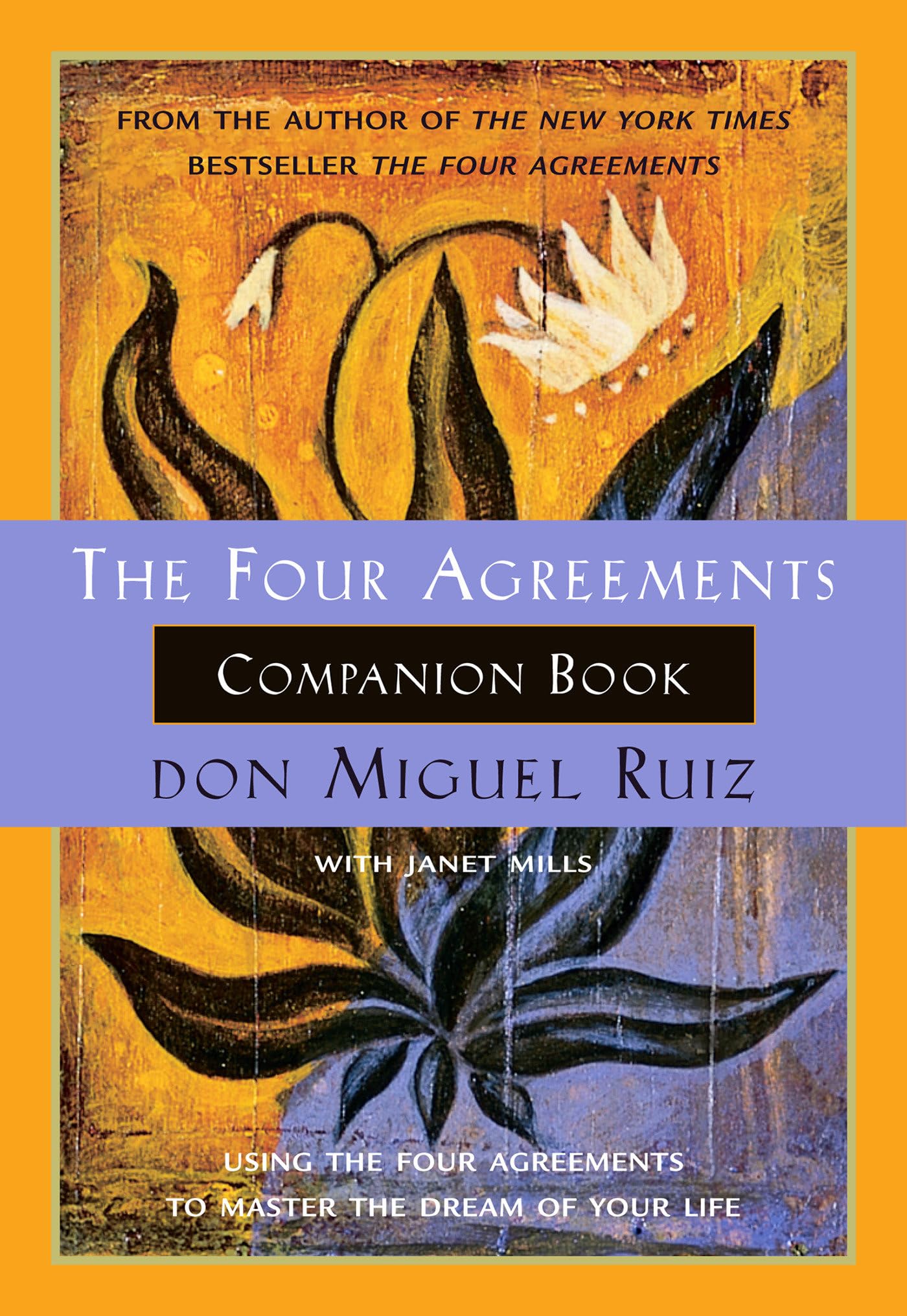 Libro: The Four Agreements Companion Book: Using the Four Agreements to Master the Dream of Your Life