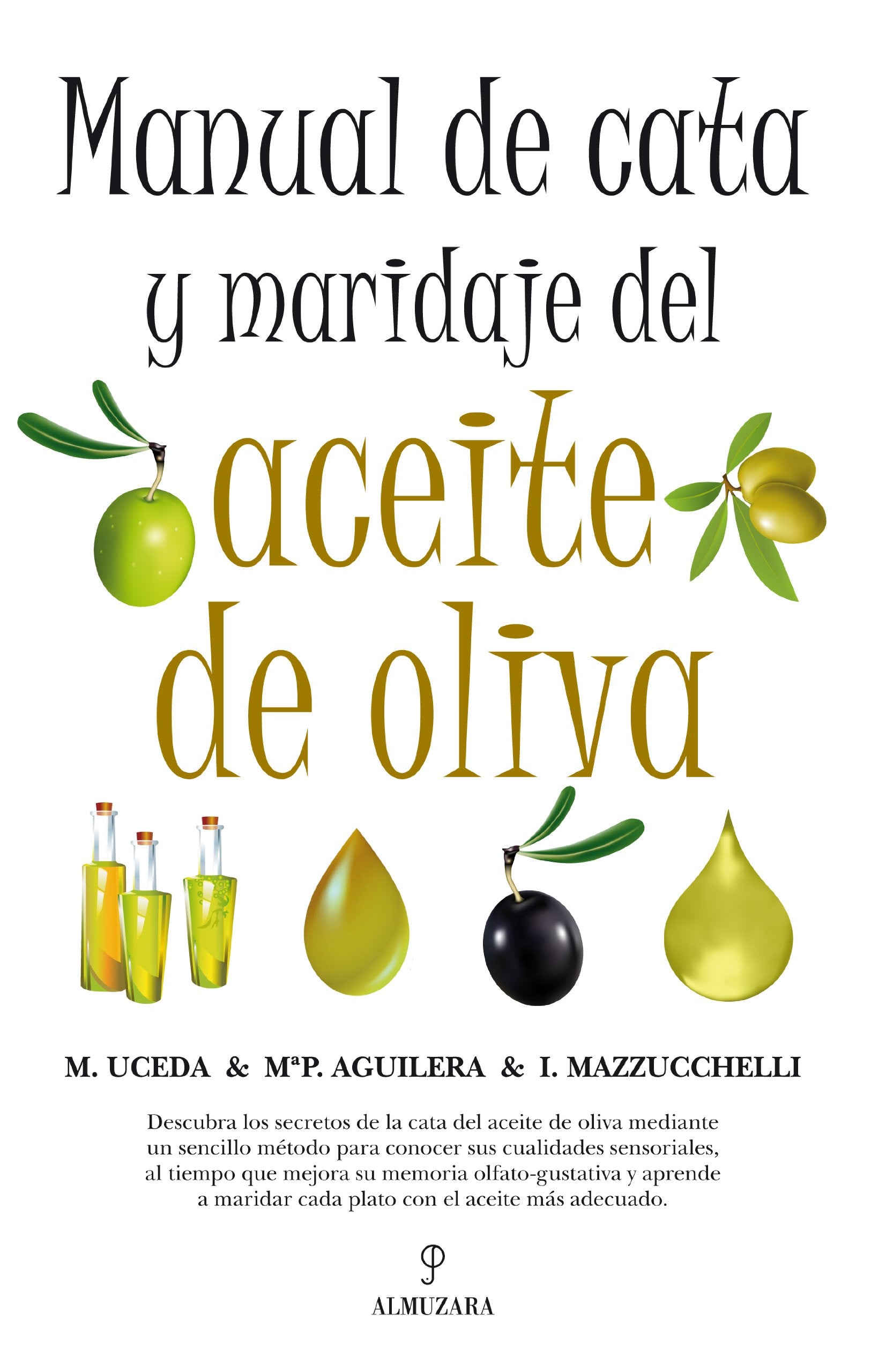 Libro: Manual de cata y maridaje del aceite de oliva (Spanish Edition)