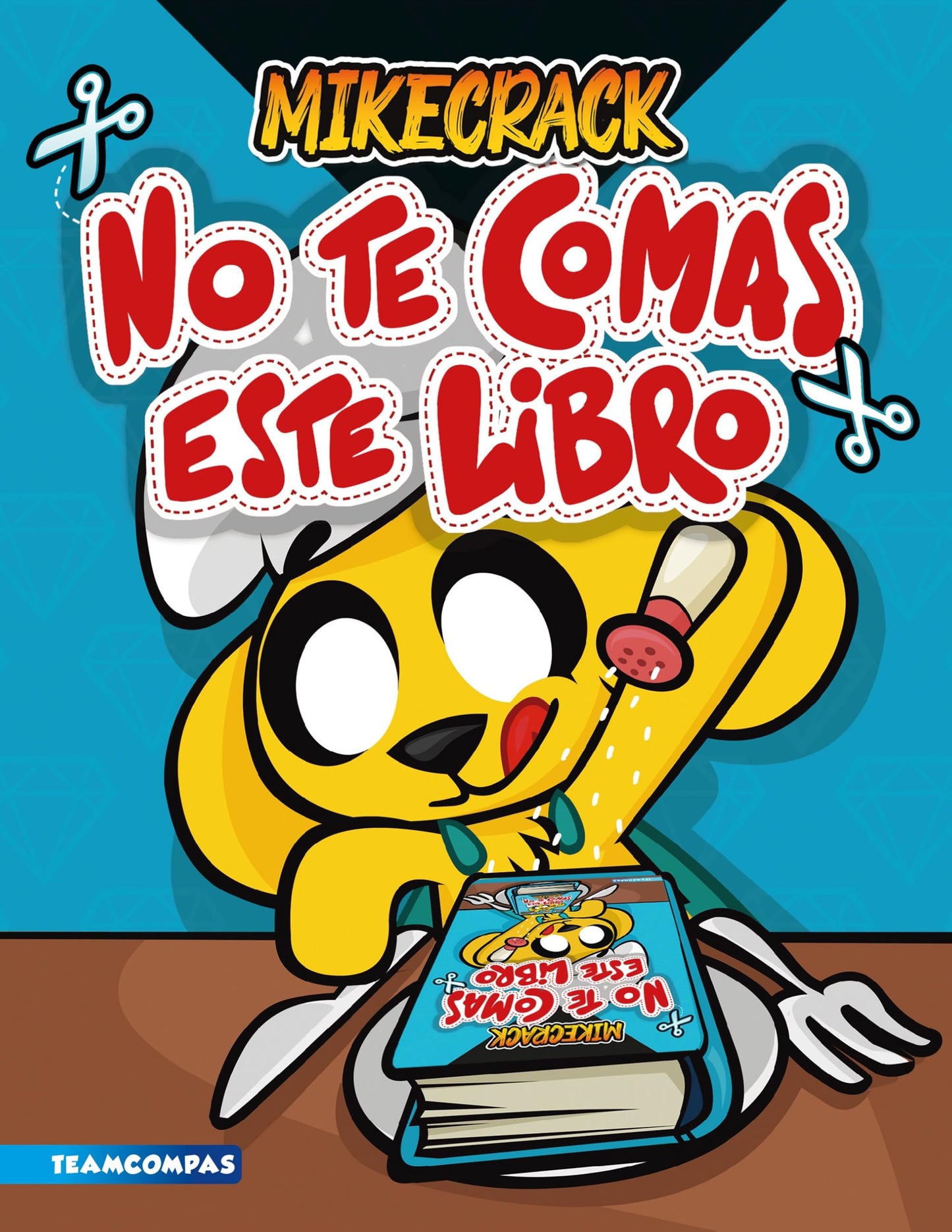 Libro: No te comas este libro (Universo Compas)