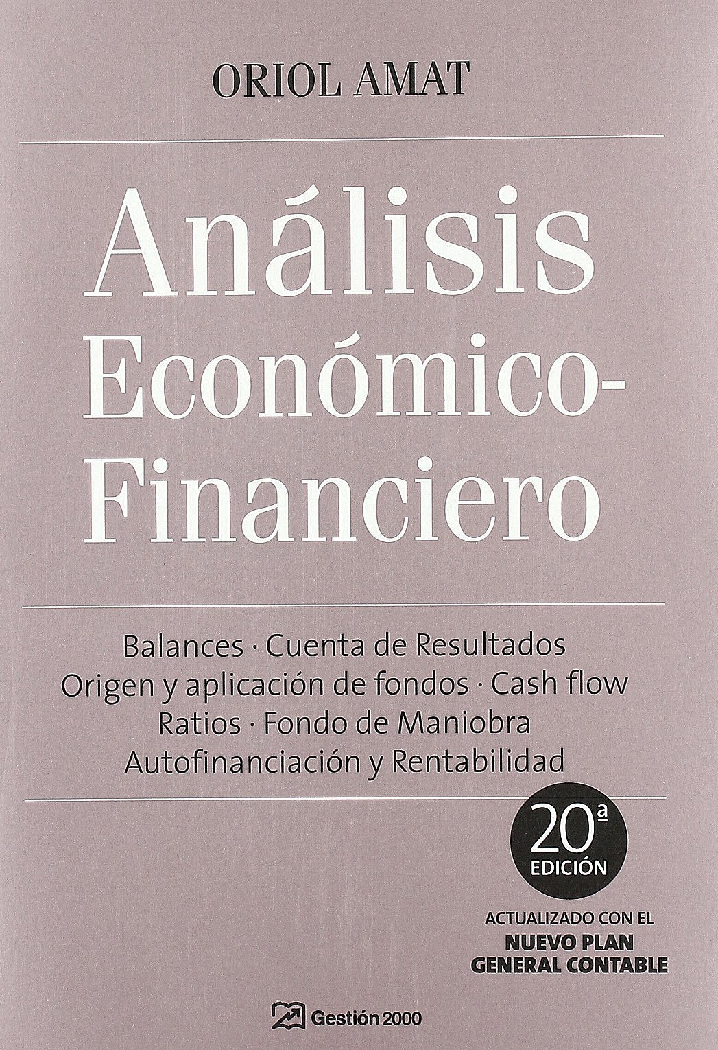 Libro: Análisis económico financiero: 20ª Edición (FINANZAS Y CONTABILIDAD)