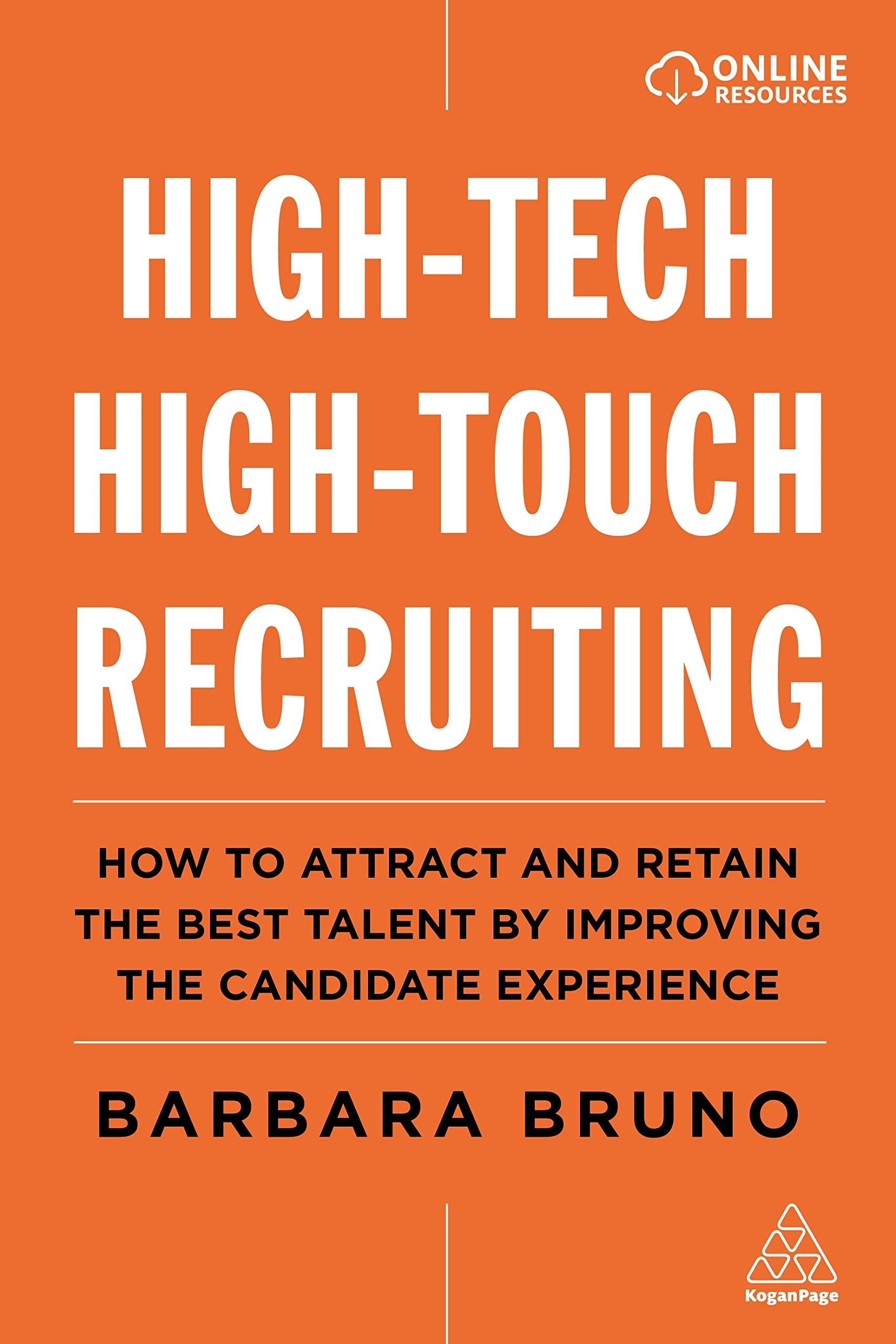 Libro: High-Tech High-Touch Recruiting: How to Attract and Retain the Best Talent By Improving the Candidate Experience