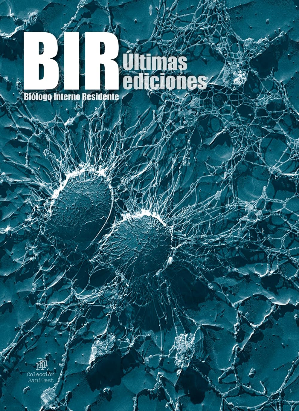 Libro: BIR. Biólogo Interno Residente. Últimas ediciones: Recopilación de exámenes tipo test sobre Biología y Bioquímica