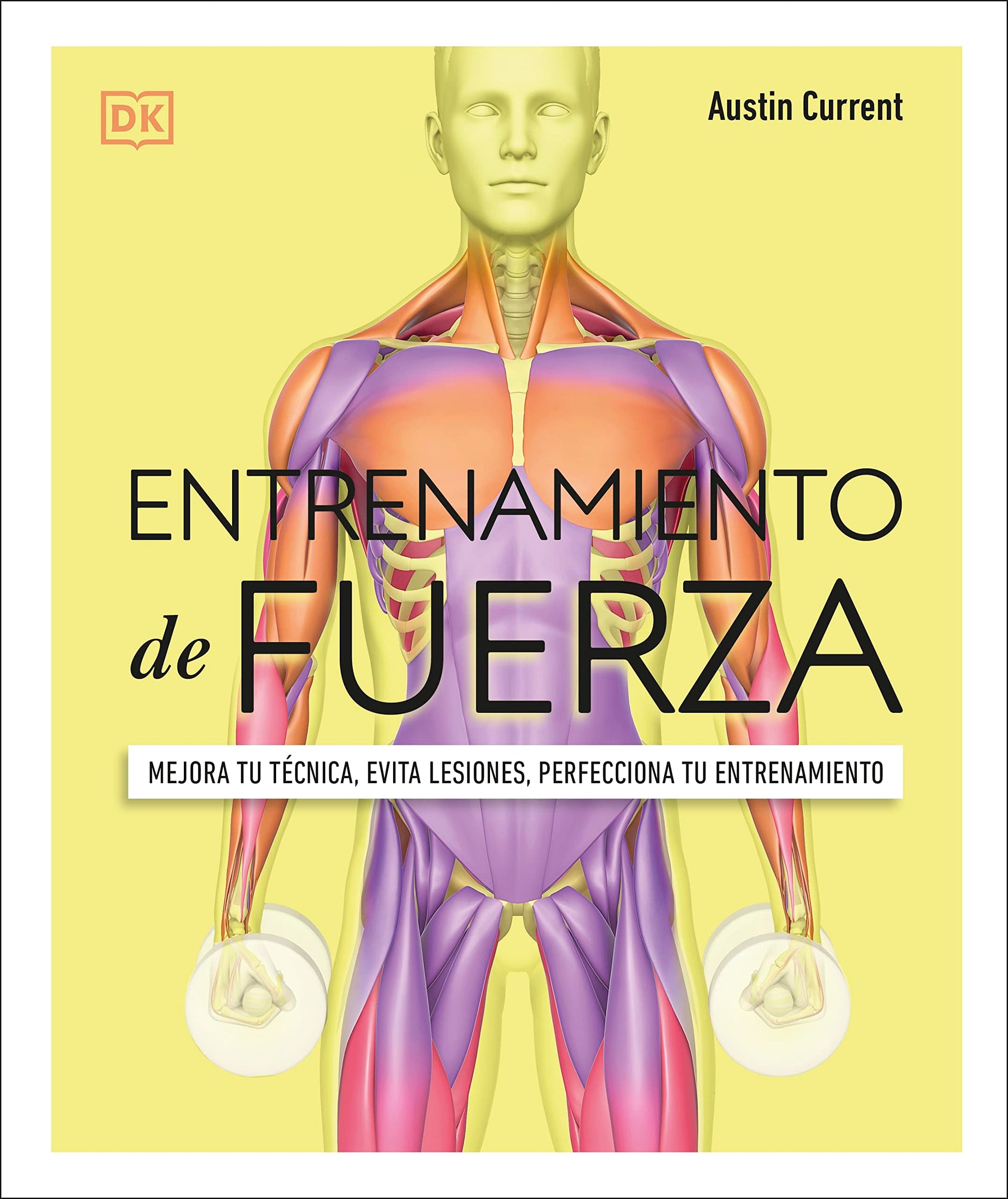 Libro: Entrenamiento de fuerza (Science of Strength Training): Mejora tu técnica, evita lesiones, perfecciona tu entrenamiento (Spanish Edition)