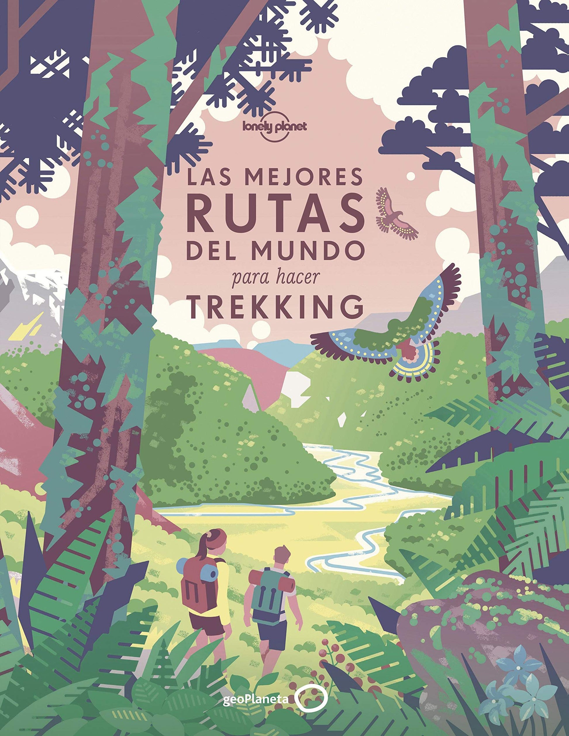 Libro: Las mejores rutas del mundo para hacer trekking: 200 rutas de senderismo extraordinarias ¦ Consejos y recomendaciones para planificar tus viajes ¦ ... varias semanas ¦ Hermosas fotografías y mapas