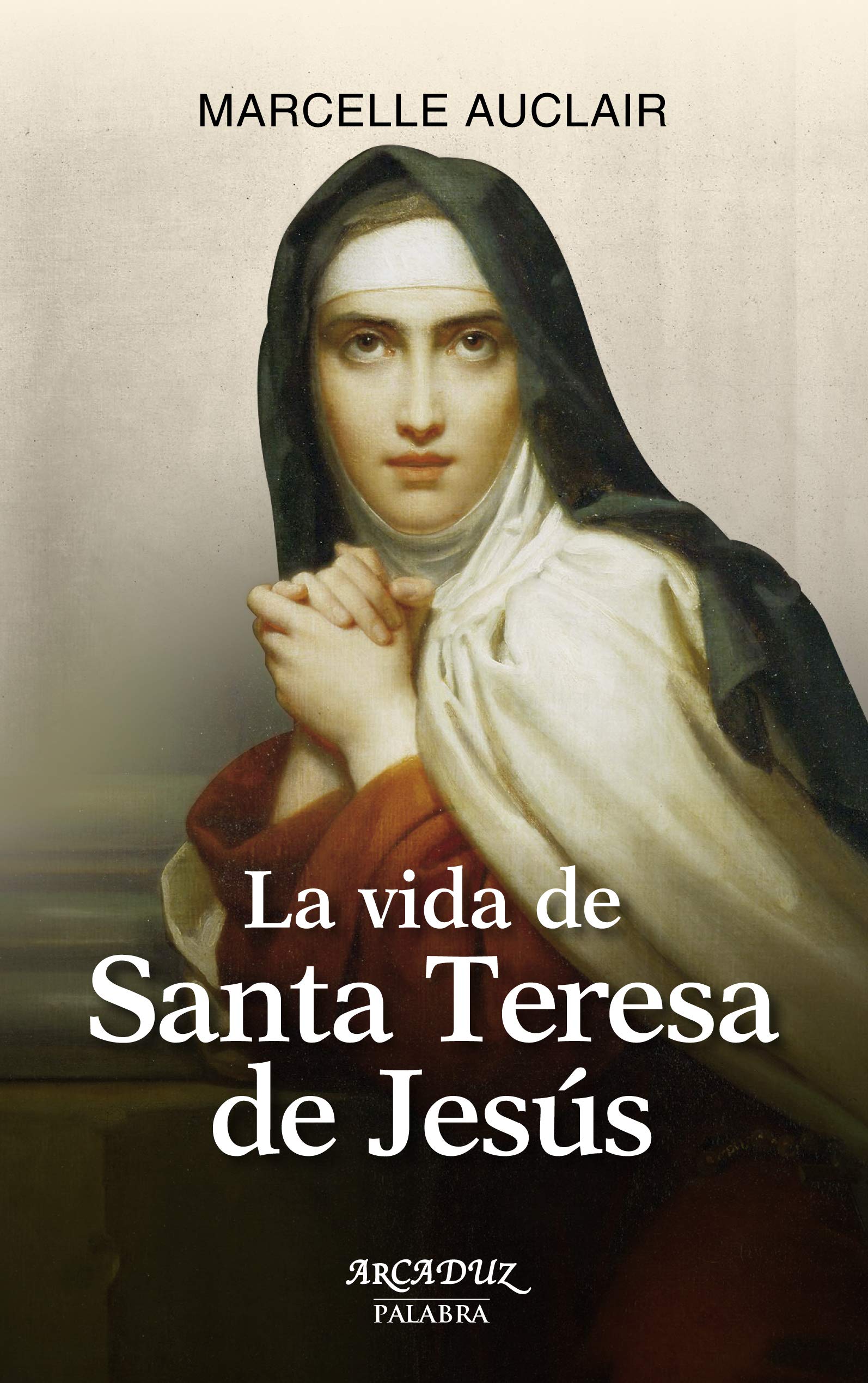 Libro: La vida de Santa Teresa de Jesús (Arcaduz nº 15, versión en español
