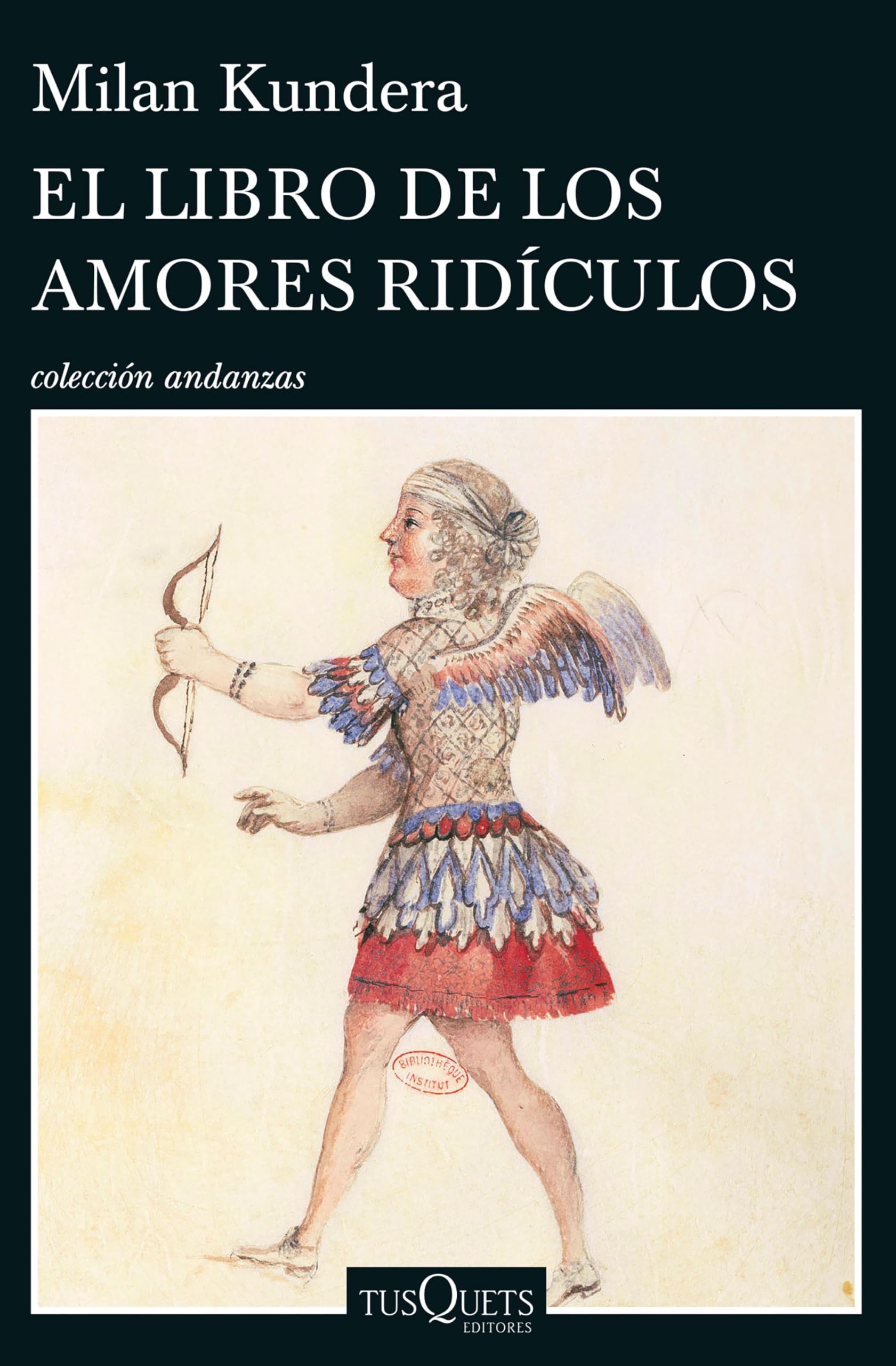 Libro: El libro de los amores ridículos (Andanzas) (Spanish Edition)