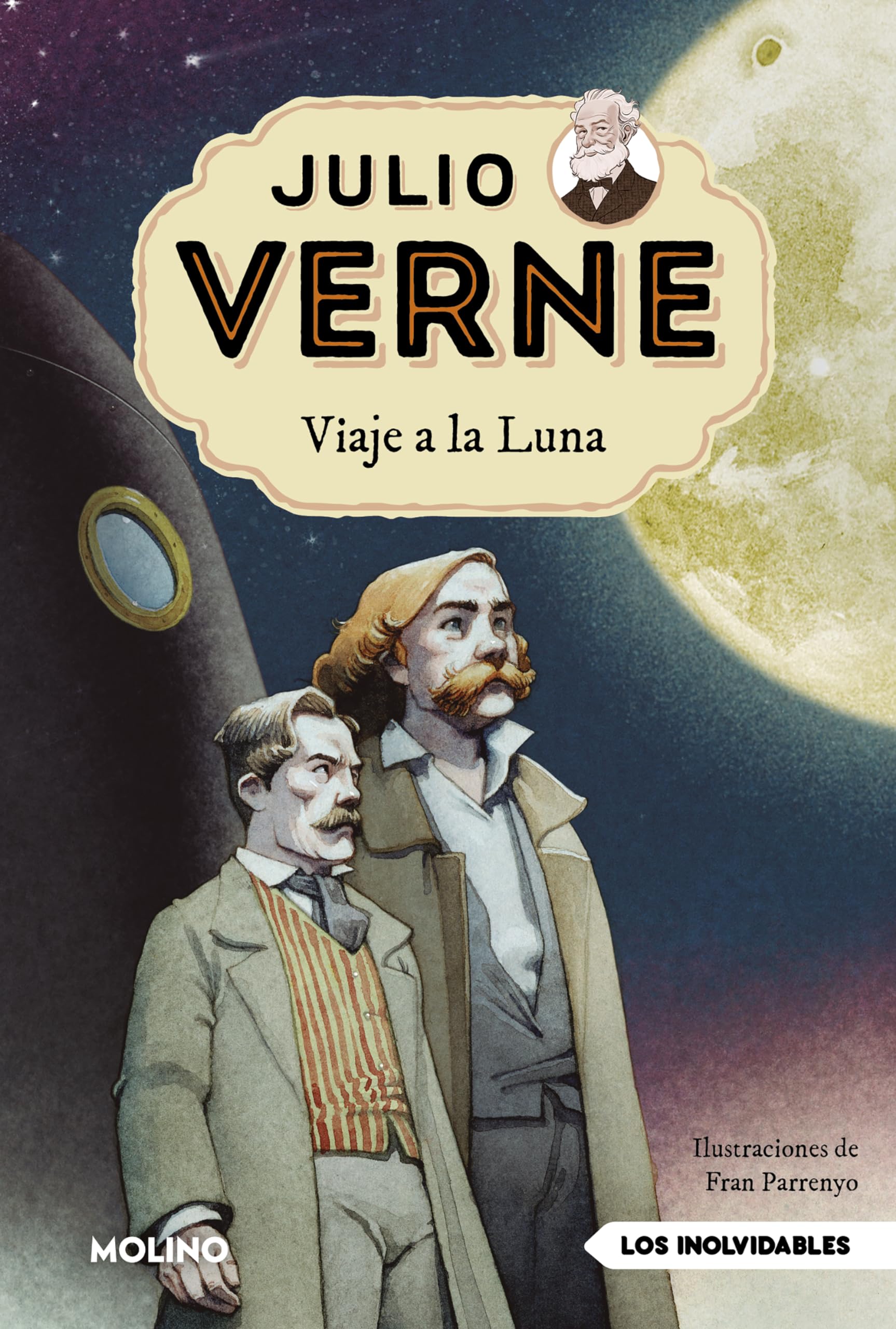 Julio Verne - Viaje a la Luna (edición actualizada, ilustrada y adaptada) (Inolvidables)