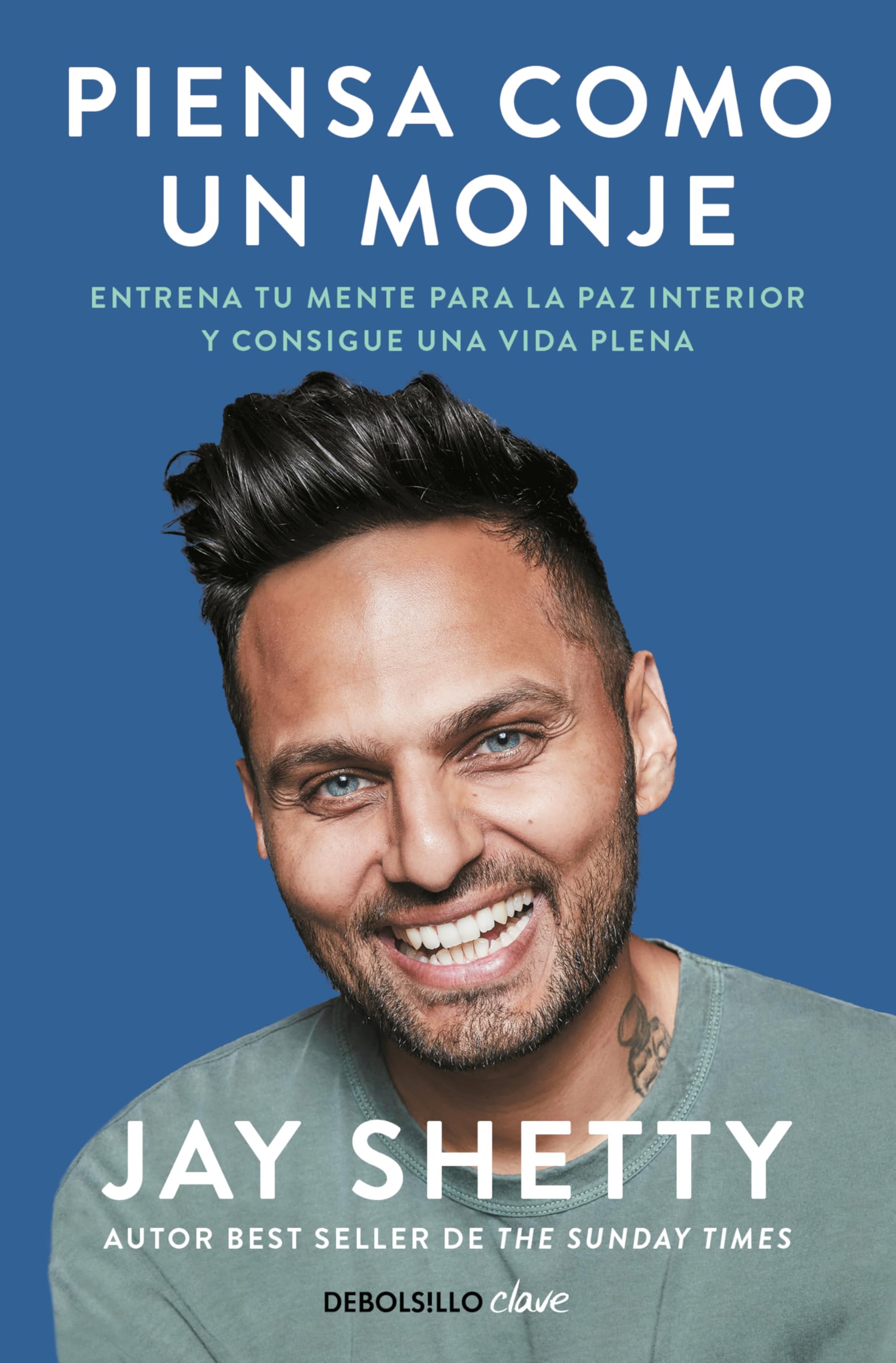 Libro: Piensa como un monje: Entrena tu mente para la paz interior y consigue una vida plena (Clave)