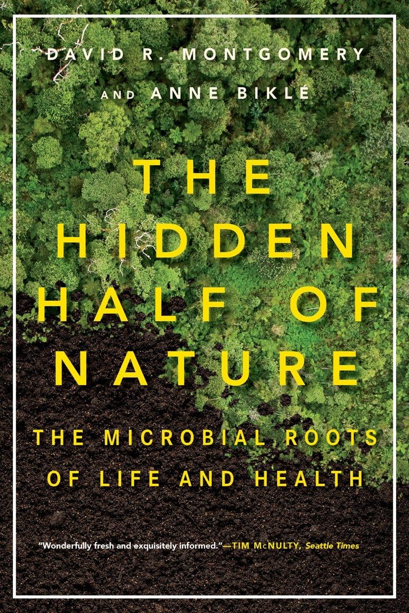 Libro: The Hidden Half of Nature: The Microbial Roots of Life and Health