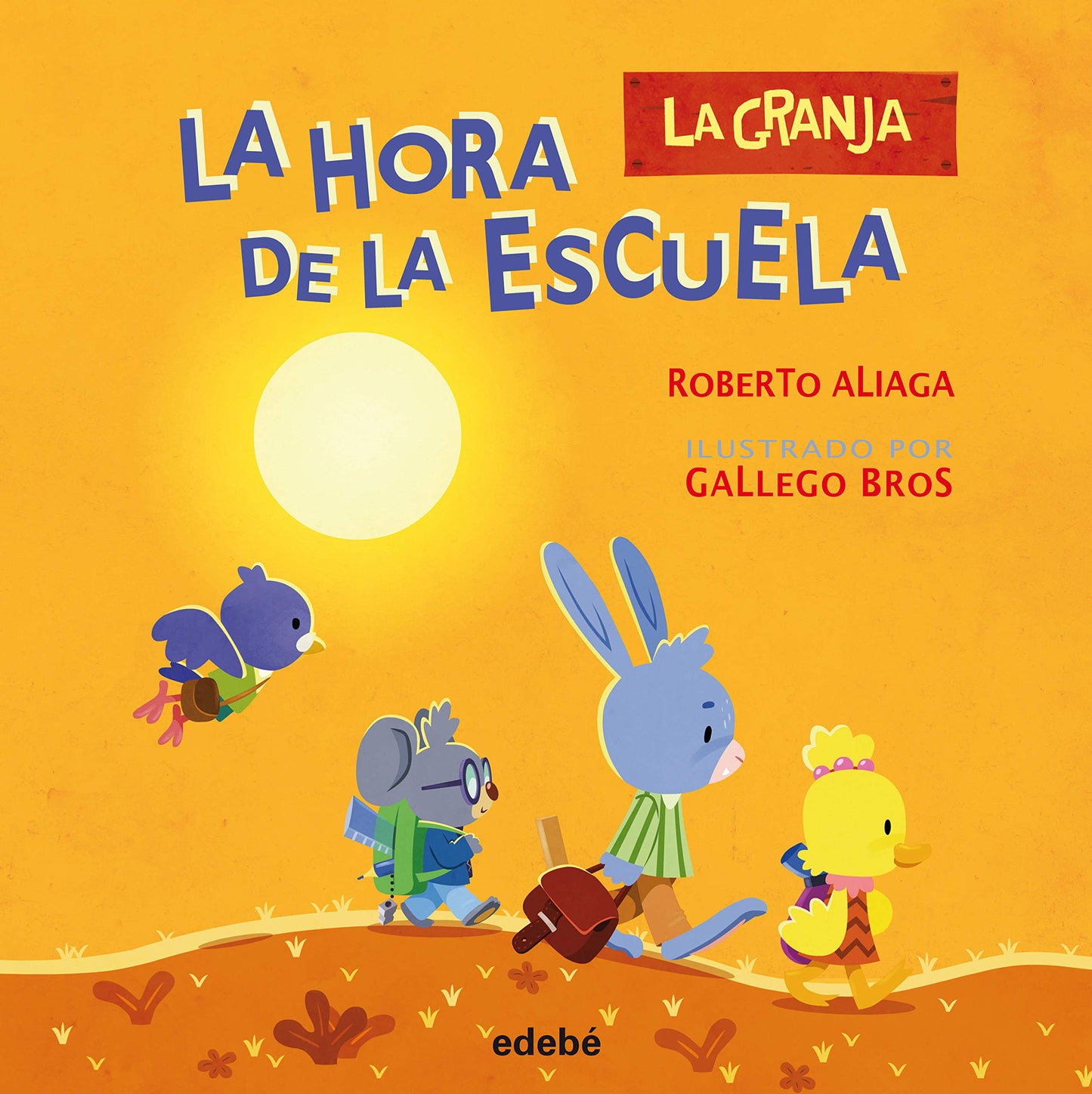 Libro: LA HORA DE LA ESCUELA (Spanish Edition)