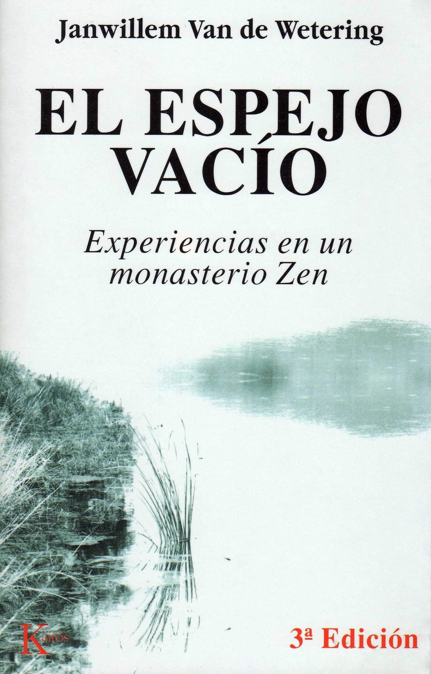 Libro: El espejo vacío: Experiencias en un monasterio Zen (Sabiduría Perenne)