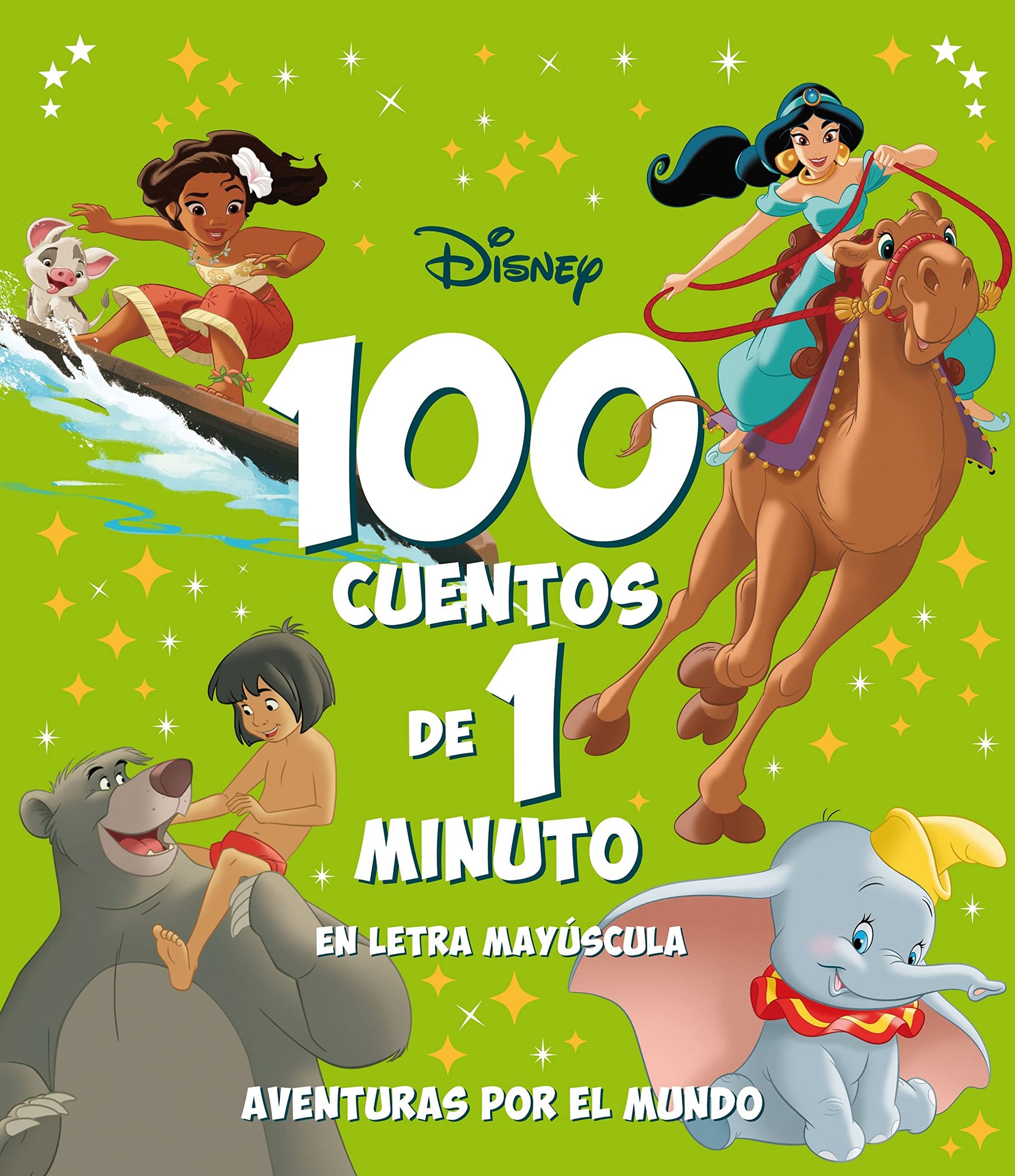 Libro: 100 cuentos de 1 minuto en letra MAYÚSCULA. Aventuras por el mundo: Recopilatorio de cuentos (Disney. Otras propiedades)