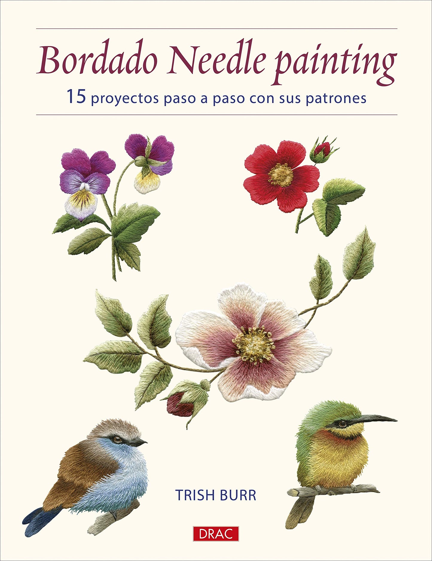 Libro: Bordado Needle Painting: 15 proyectos pasos a paso con sus patrones
