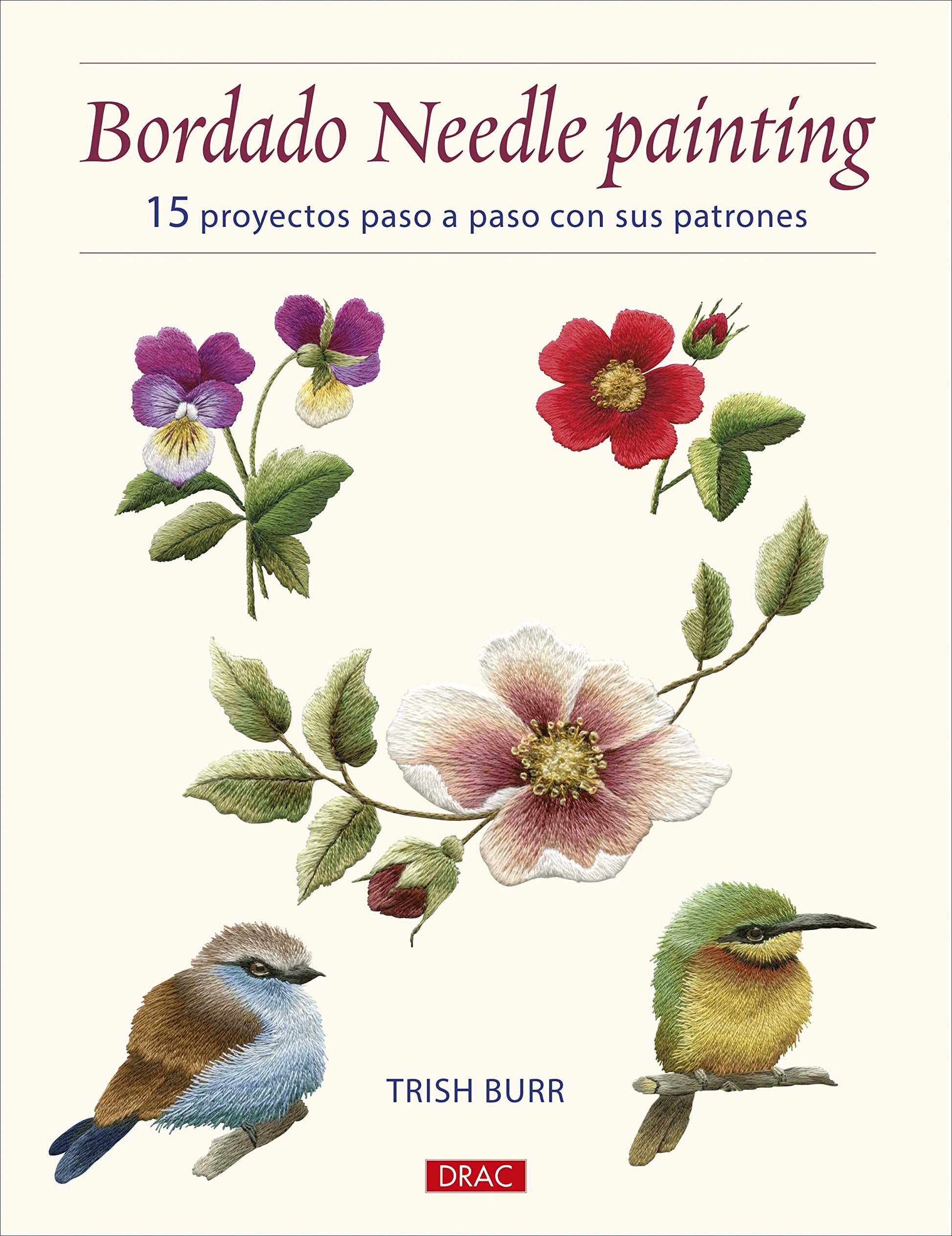 Libro: Bordado Needle Painting: 15 proyectos pasos a paso con sus patrones