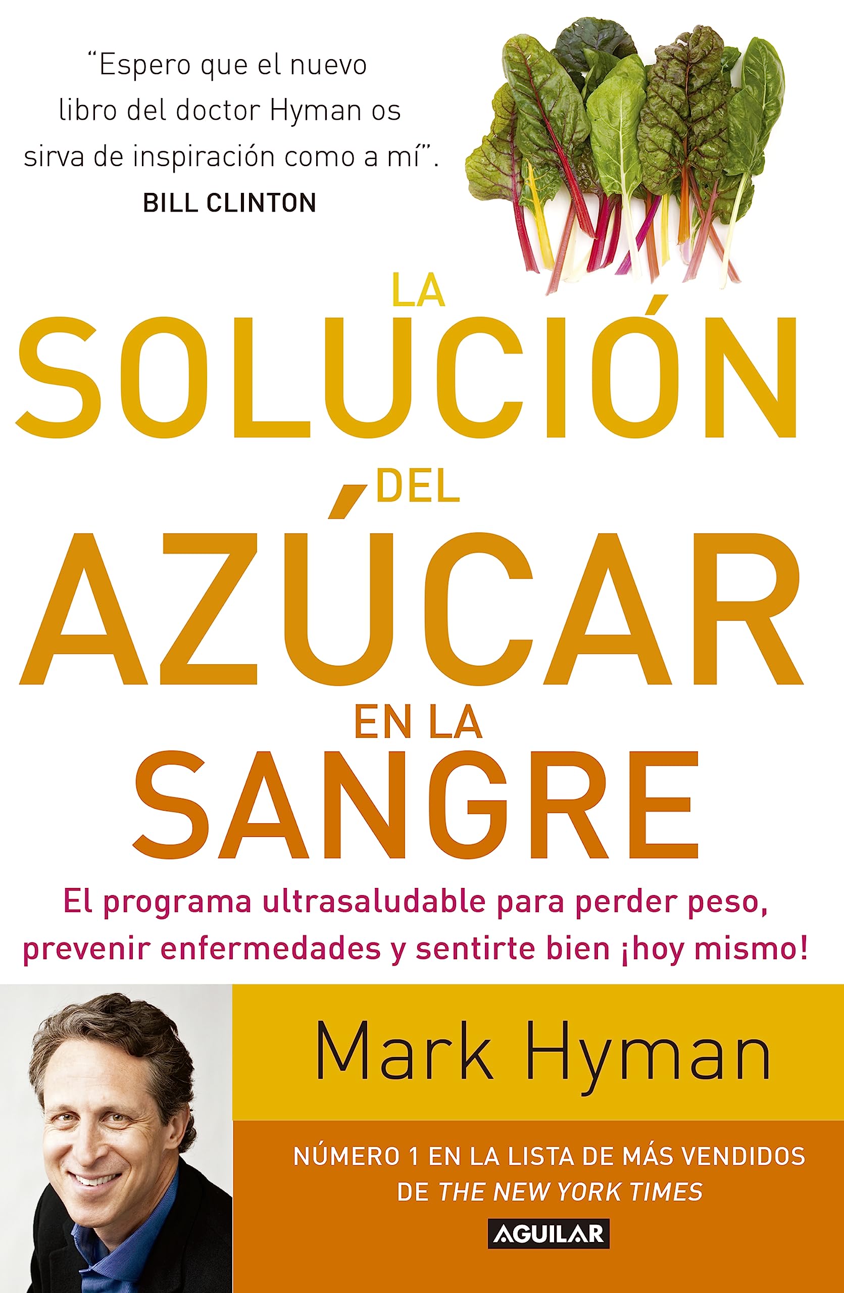 Libro: La solución del azúcar en la sangre: El programa ultrasaludable para perder peso, prevenir enfermedades y sentirte...