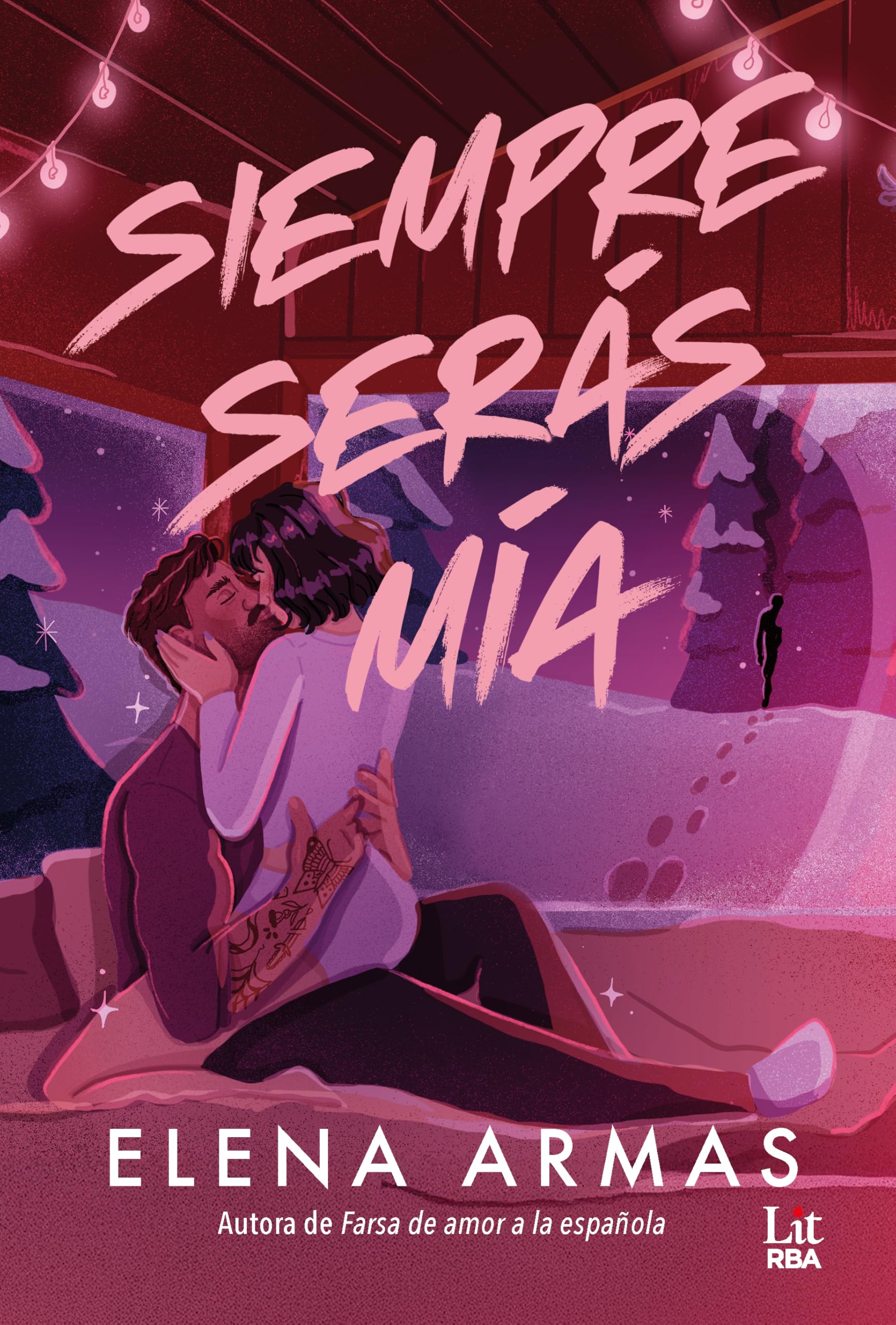 Siempre serás mía (RBA Lit - Romántica)