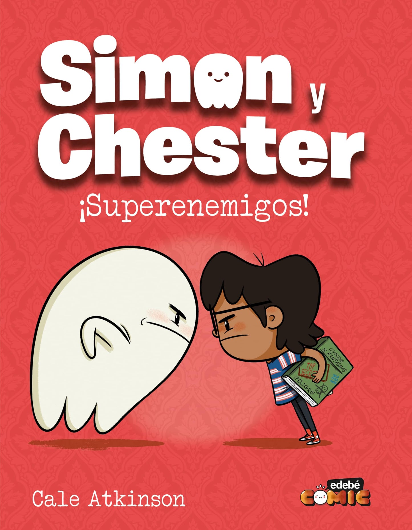 Libro: SIMON Y CHESTER: SUPERENEMIGOS: 5 (CÓMIC. SIMON Y CHESTER)
