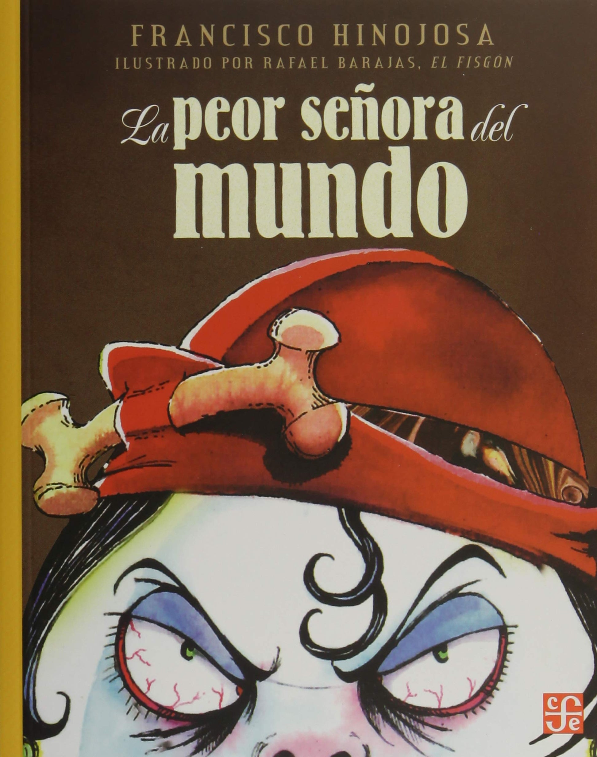 Libro: La Peor SeÑora Del Mundo: 30 (A LA ORILLA DEL VIENTO)