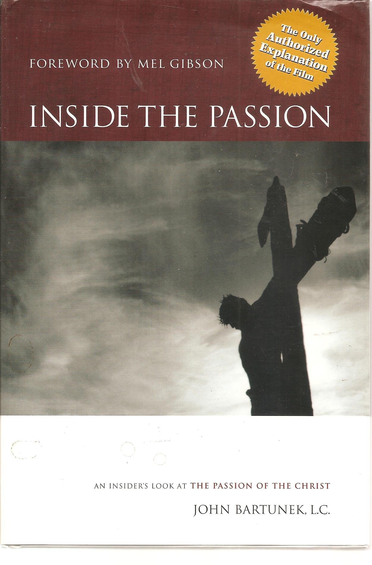 Libro: Inside the Passion: An Insider's Look at the Passion of the Christ