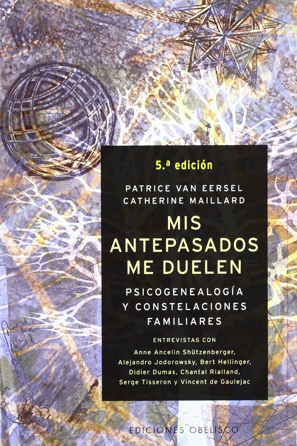 Libro: Mis antepasados me duelen: Psicogenealogía y constelaciones familiares (NUEVA CONSCIENCIA)