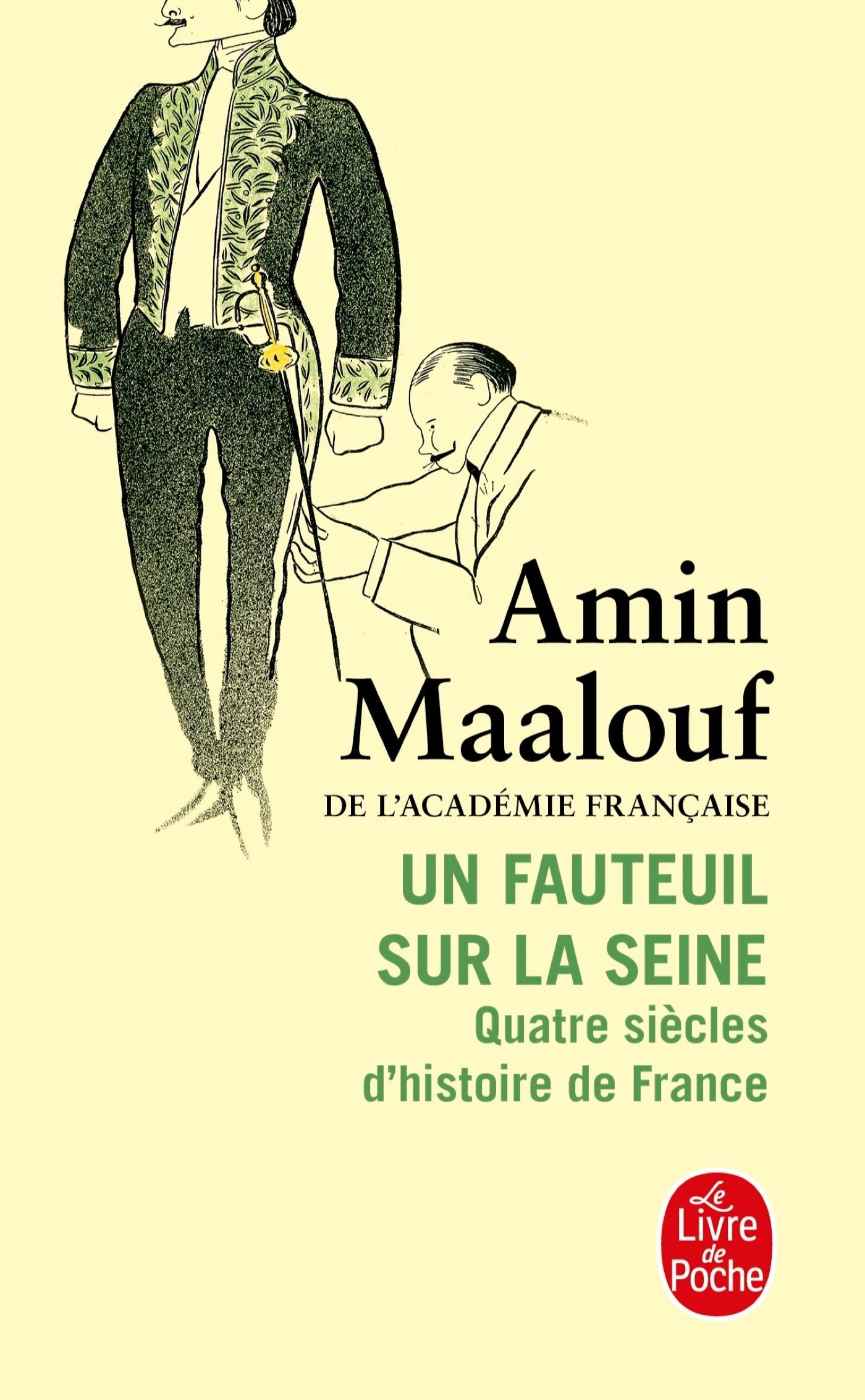 Libro: Un fauteuil sur la Seine: Quatre siècles d'histoire de France