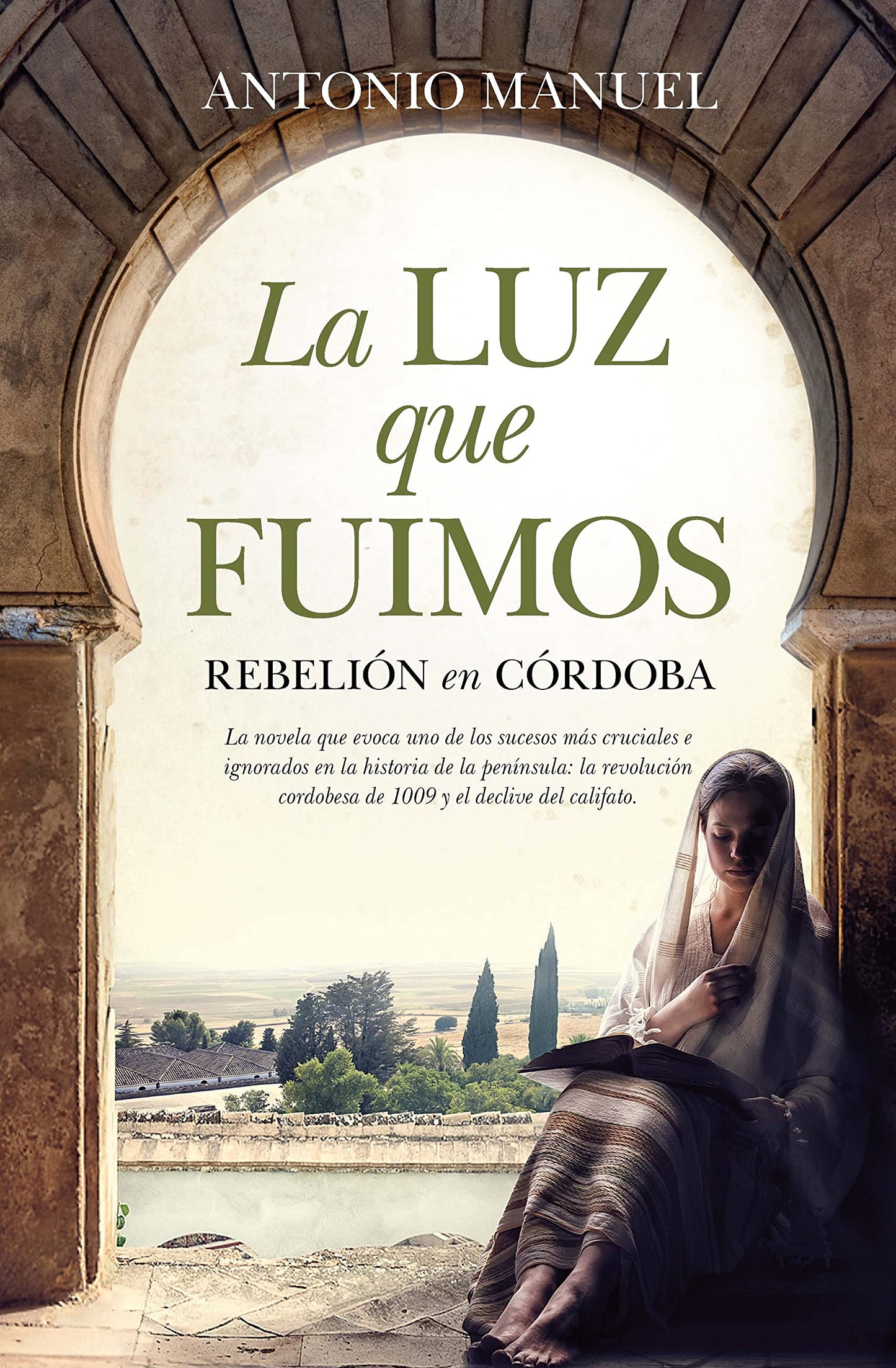 Libro: La luz que fuimos; Rebelión en Córdoba (Ensayo y divulgación (Bolsillo))