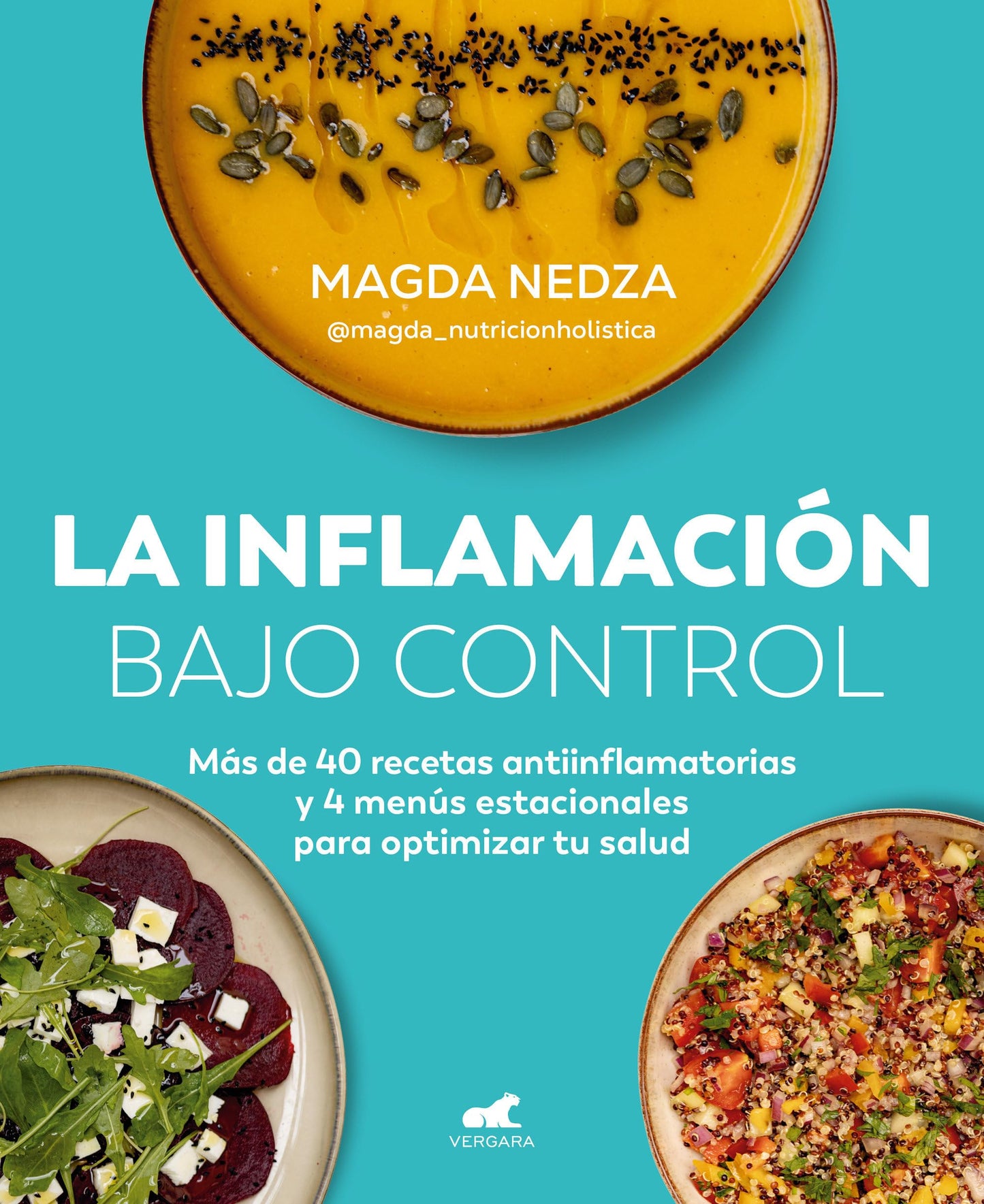 Libro: La inflamación bajo control. Más de 40 recetas antiinflamatorias y 4 menús estacionales para optimizar tu salud / Swelling Under Control (Spanish Edition)