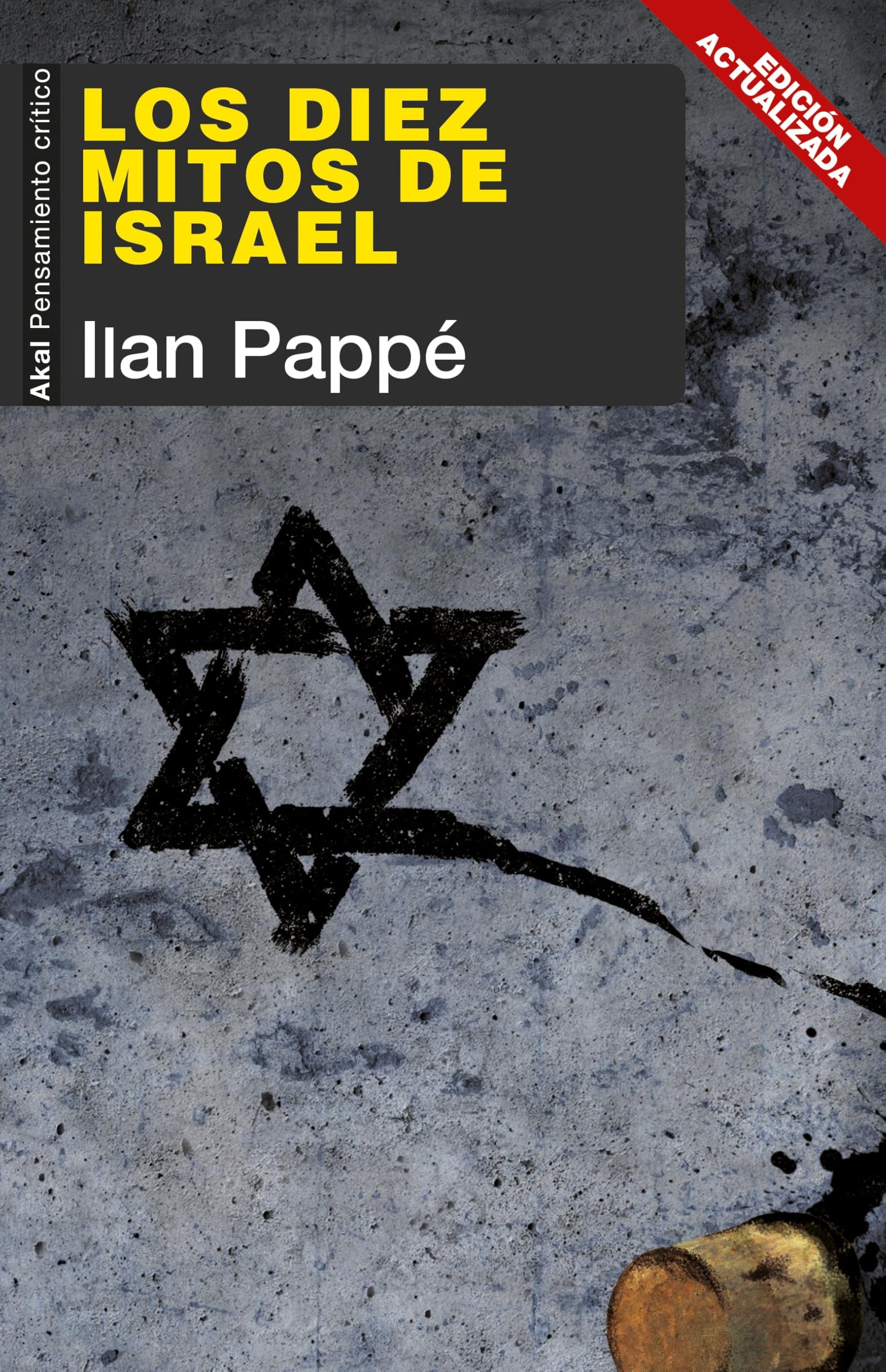 Libro: Los diez mitos de Israel (Nueva edición actualizada): 124 (Pensamiento crítico)