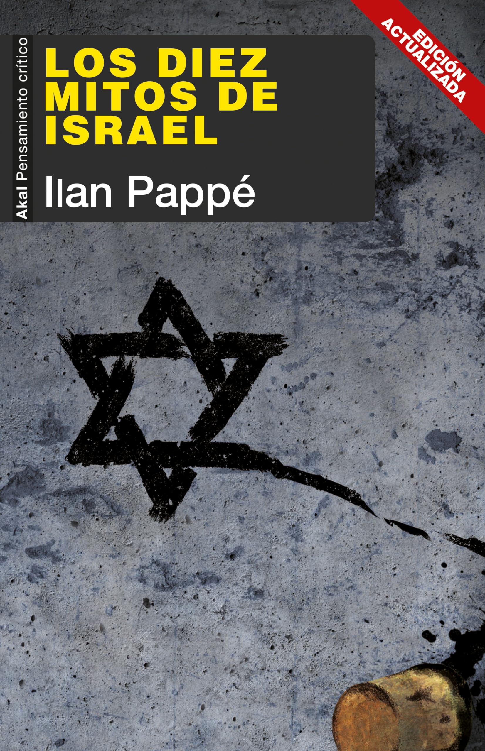 Libro: Los diez mitos de Israel (Nueva edición actualizada): 124 (Pensamiento crítico)