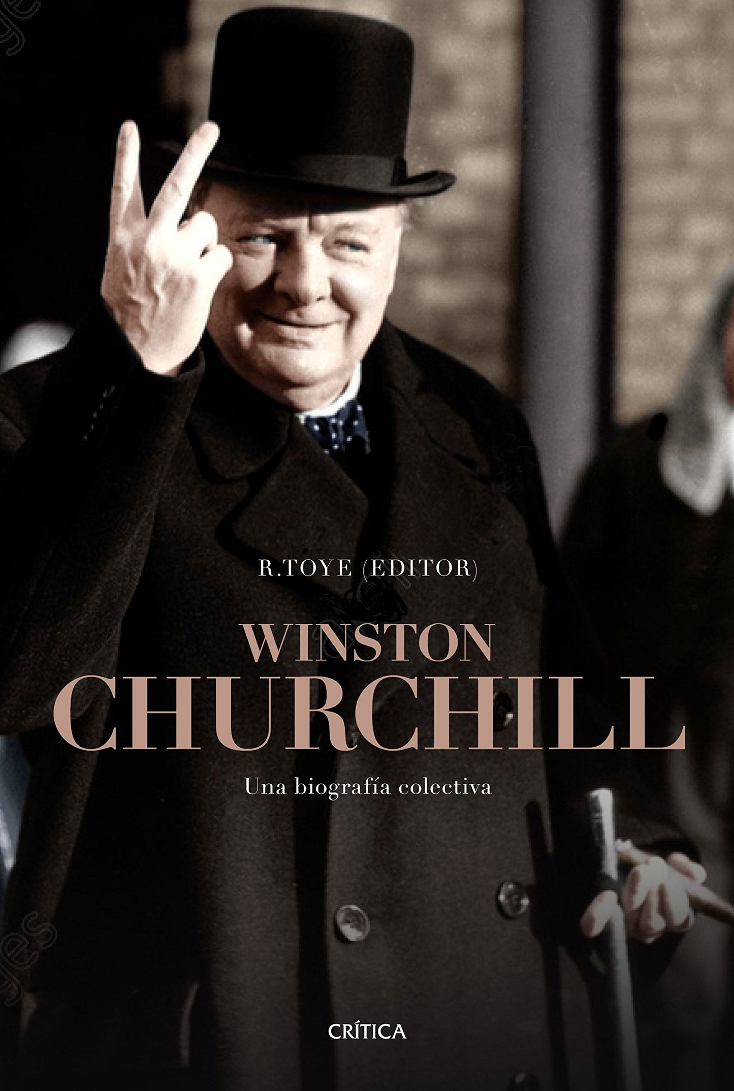 Libro: Winston Churchill: Una biografía colectiva (Memoria Crítica)